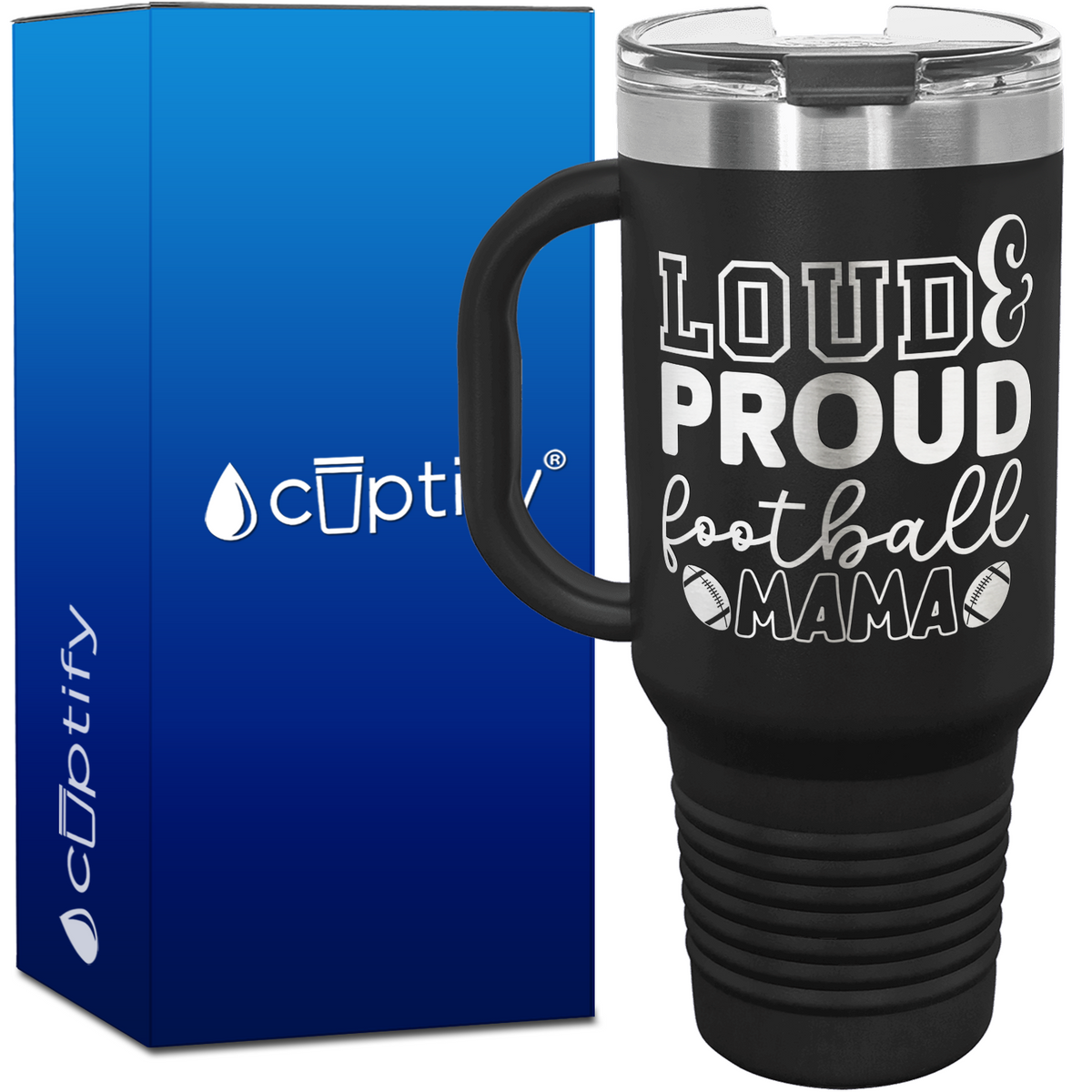 Loud and Proud Football Mama 40oz Football Travel Mug