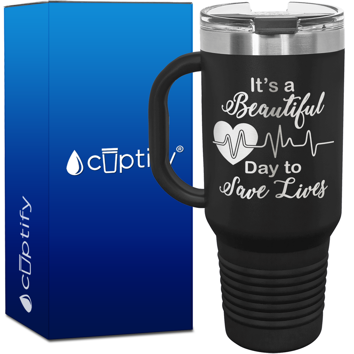 It's a Beautiful Day to Save Lives 40oz Nurse Travel Mug