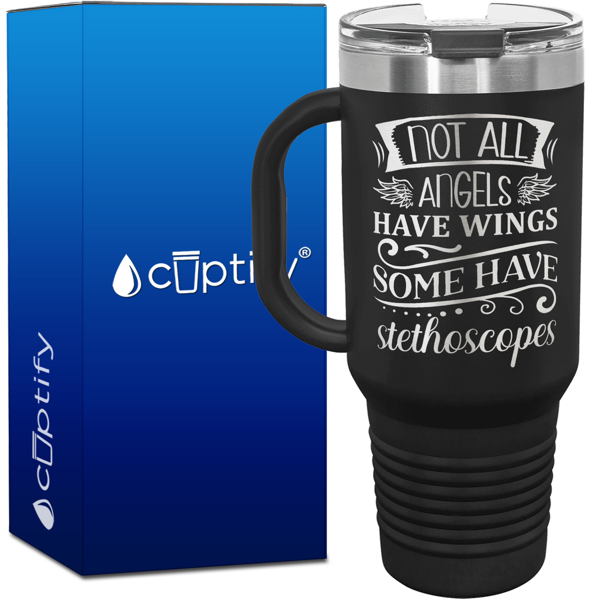 Not All Angels Have Wings Some Have Stethoscopes 40oz Nurse Travel Mug