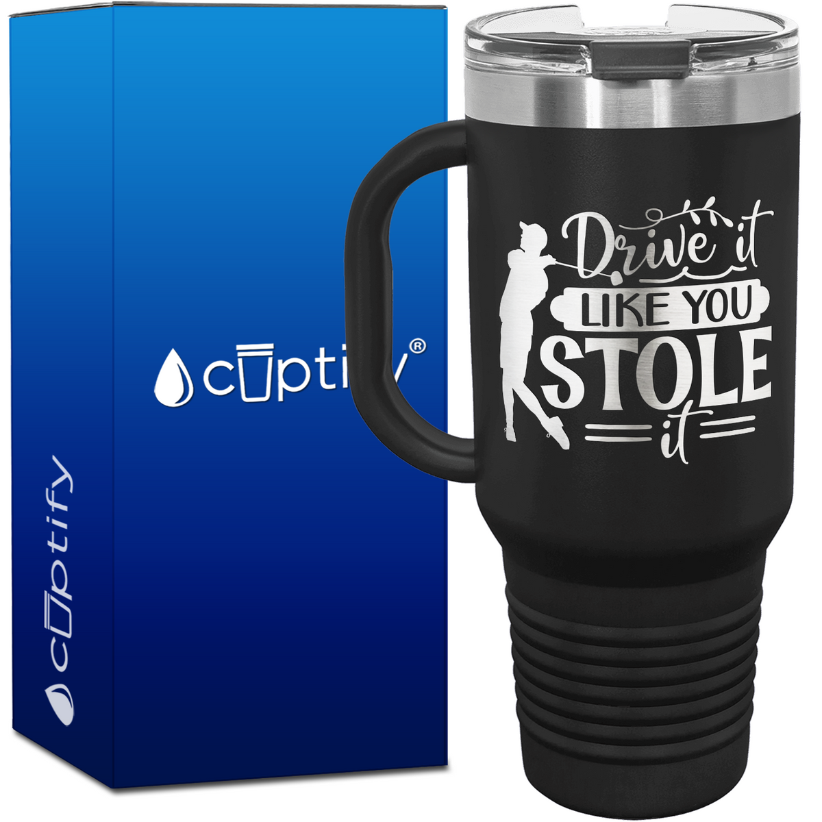 Drive it Like You Stole It Golf 40oz Golf Travel Mug