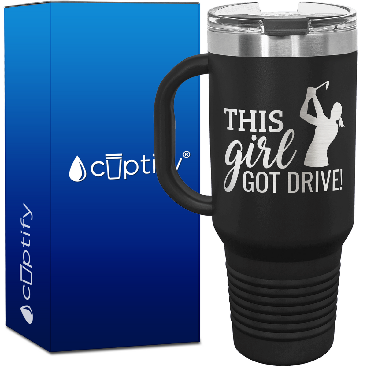This Girl Got Drive 40oz Golf Travel Mug