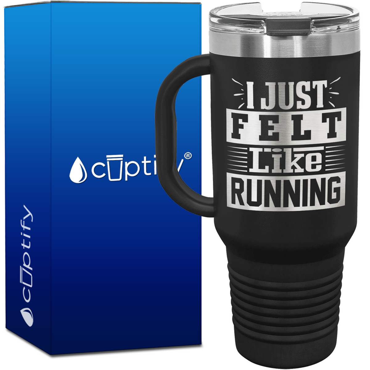 I Just Felt Like Running 40oz Running Travel Mug
