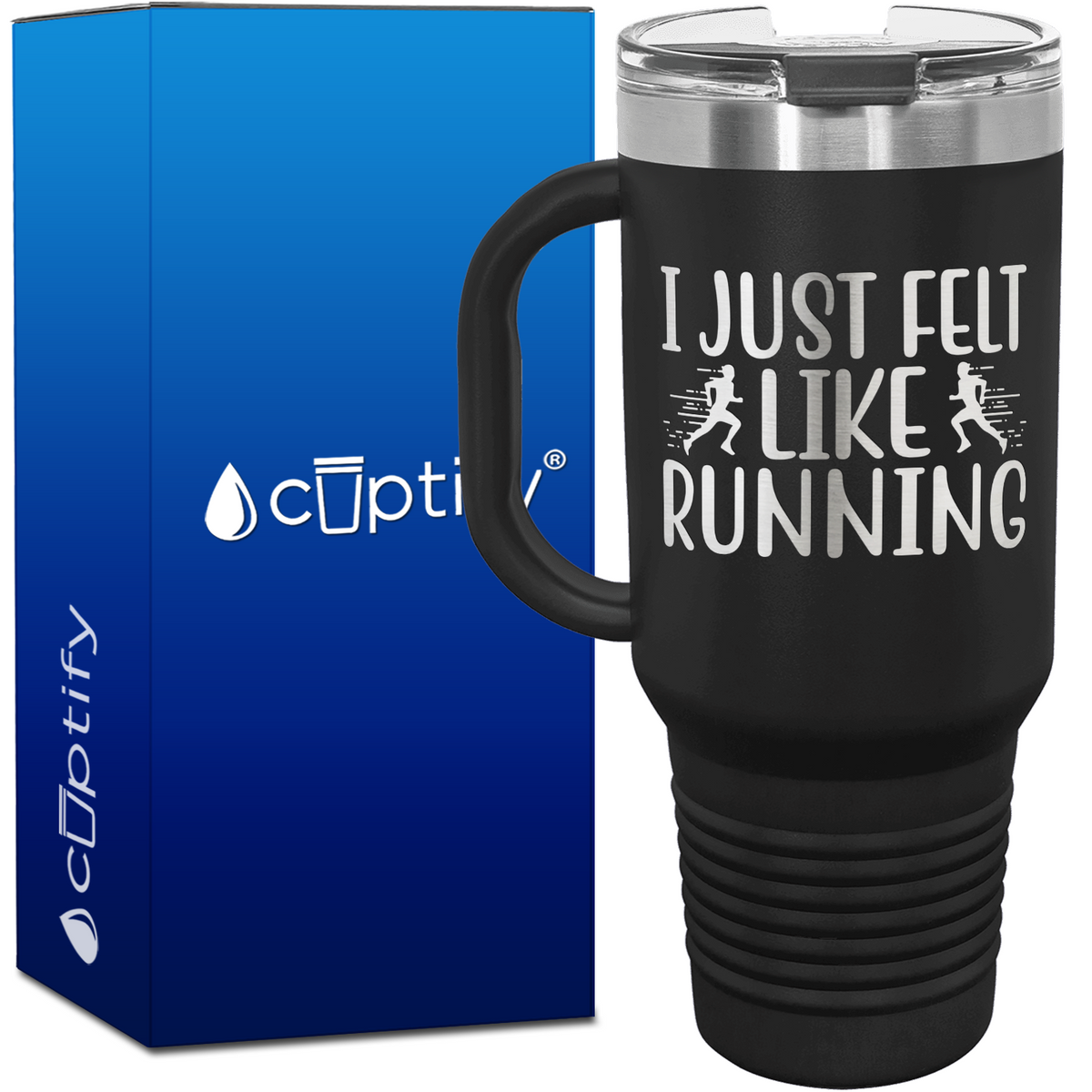 I Just Felt Like Running with Silhouette 40oz Running Travel Mug
