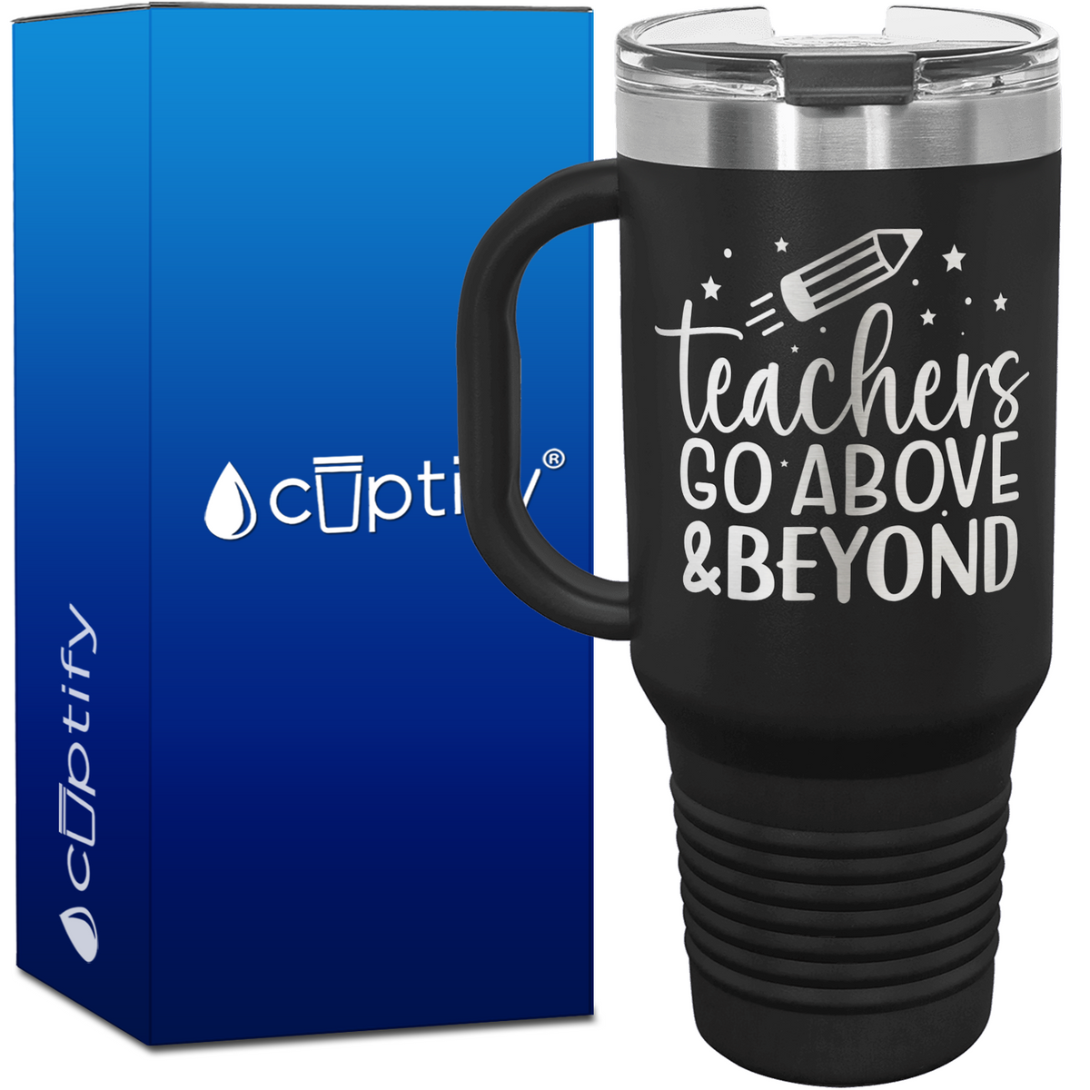 Teachers Go Above and Beyond 40oz Teacher Travel Mug
