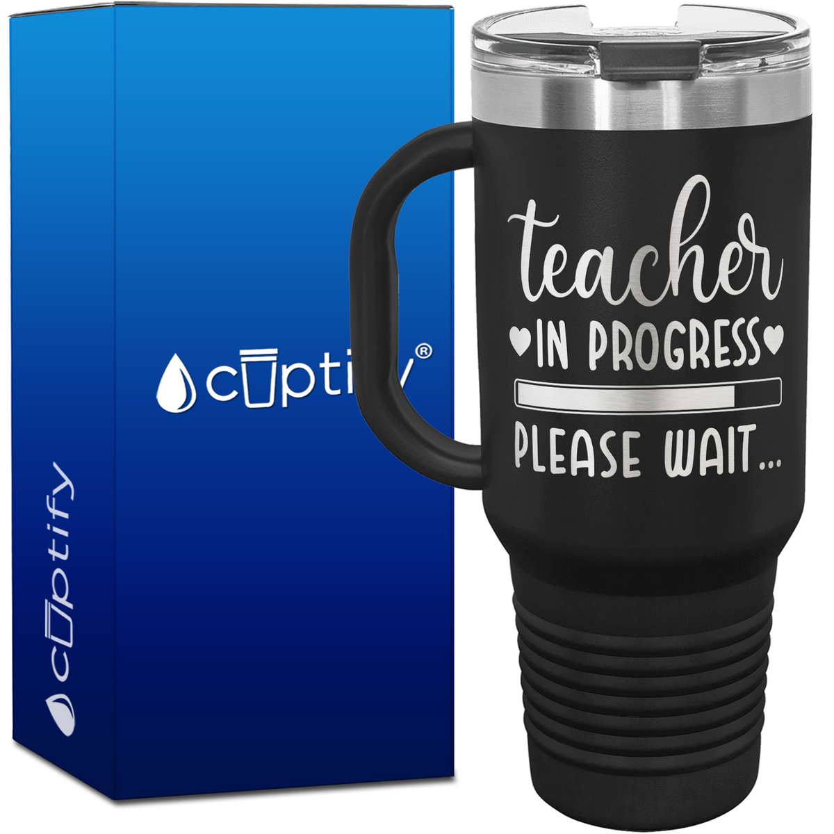Teacher in Progress Please Wait 40oz Teacher Travel Mug
