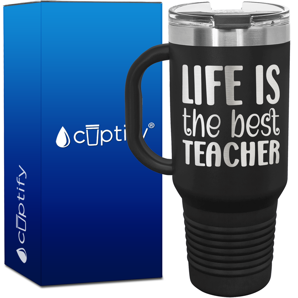 Life is the Best Teacher 40oz Teacher Travel Mug