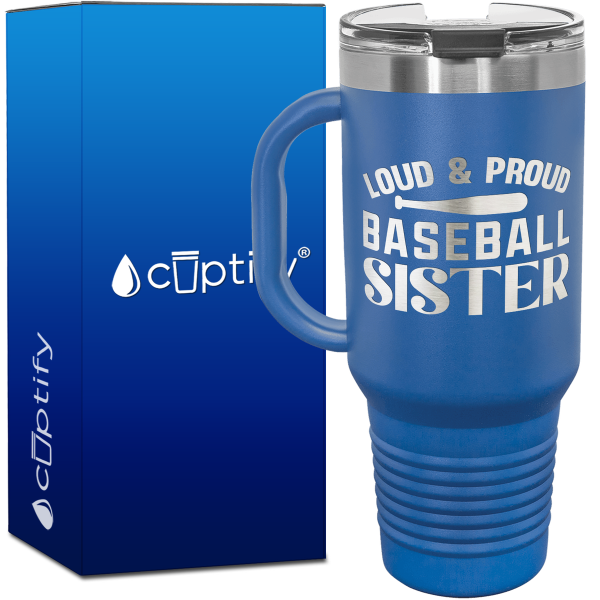 Loud and Proud Baseball Sister 40oz Baseball Travel Mug