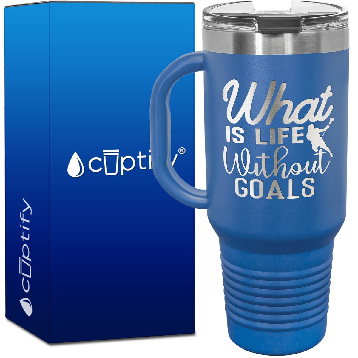What is Life Without Goals Lacrosse 40oz Lacrosse Travel Mug