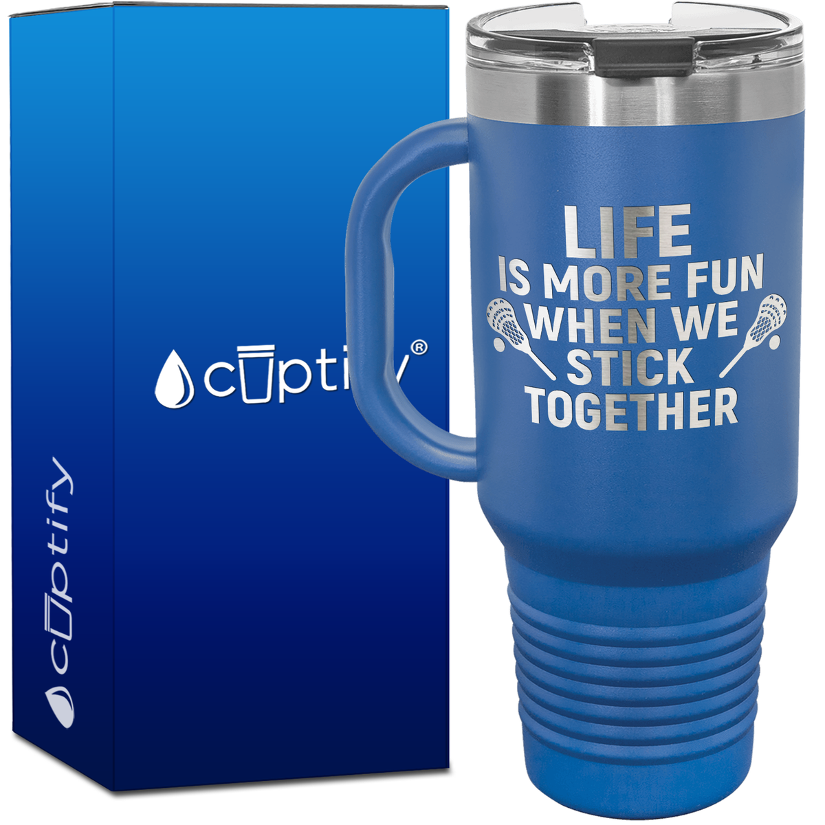 Life is More Fun When We Stick Together Lacrosse 40oz Lacrosse Travel Mug