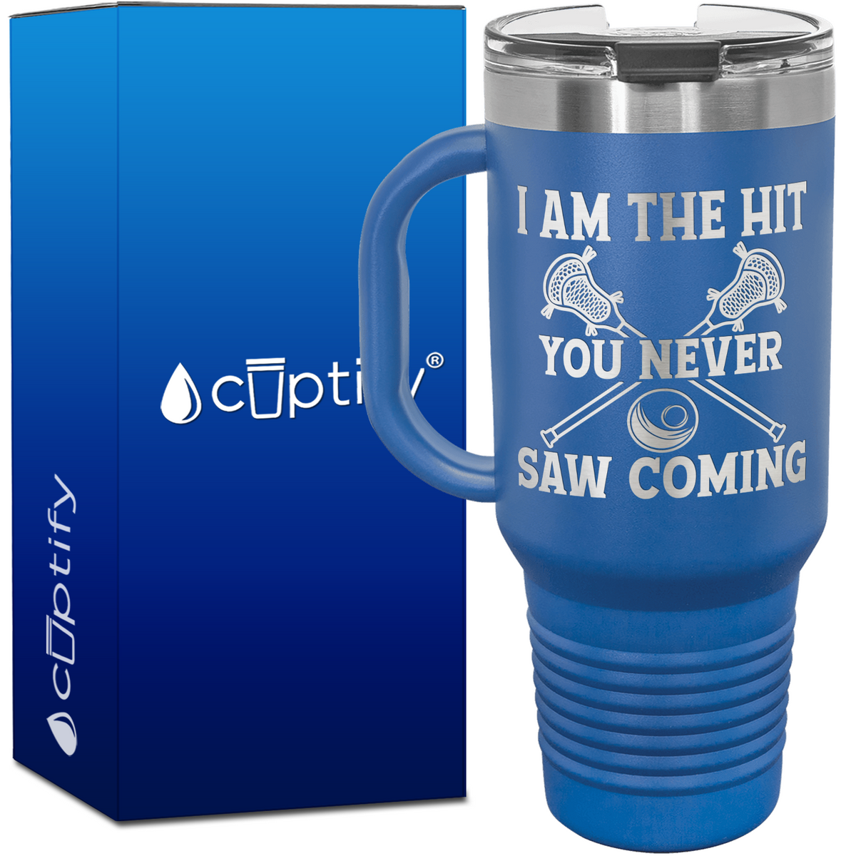 I am the Hit You Never Saw Coming Lacrosse 40oz Lacrosse Travel Mug