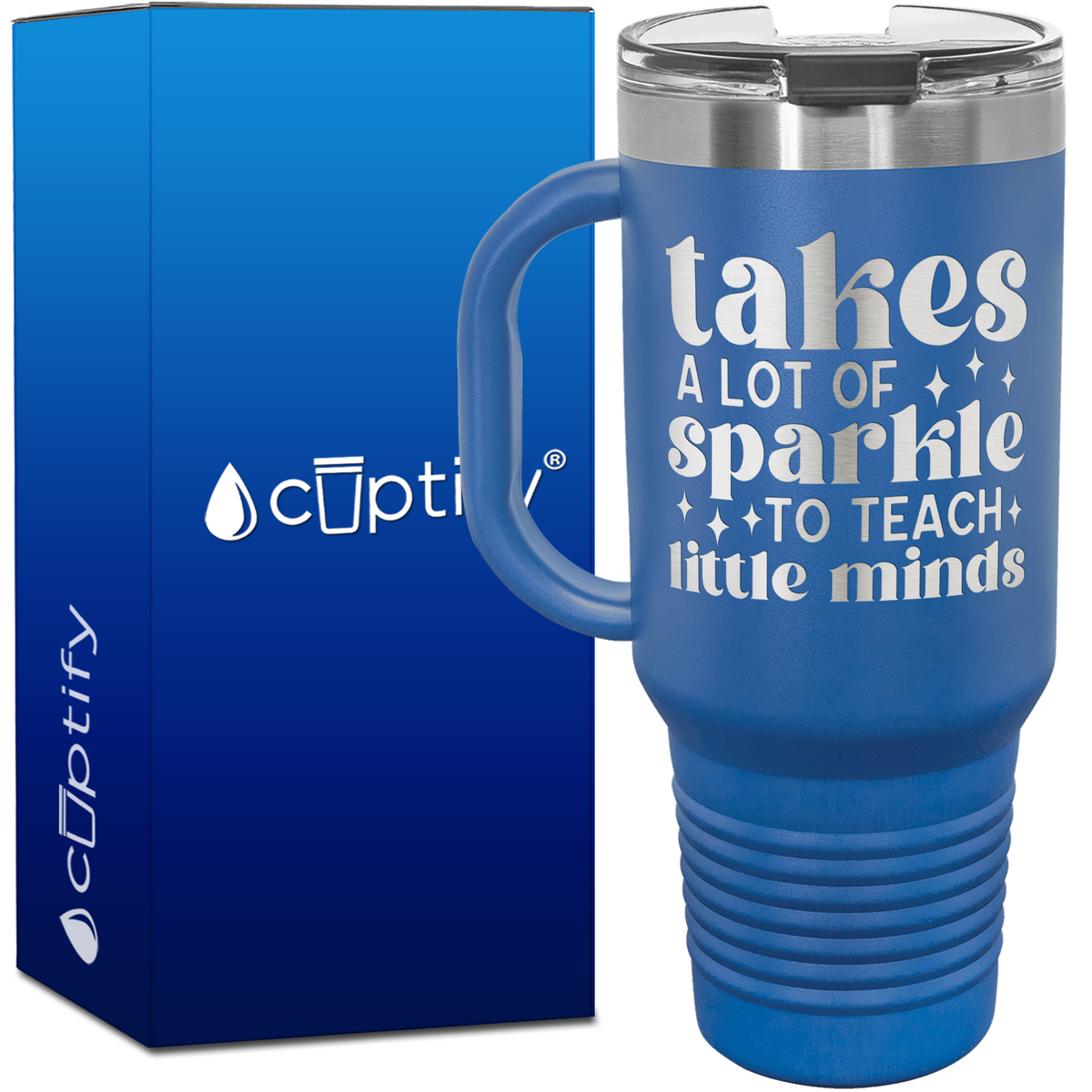 Takes a Lot of Sparkle to Teach Little Minds 40oz Teacher Travel Mug