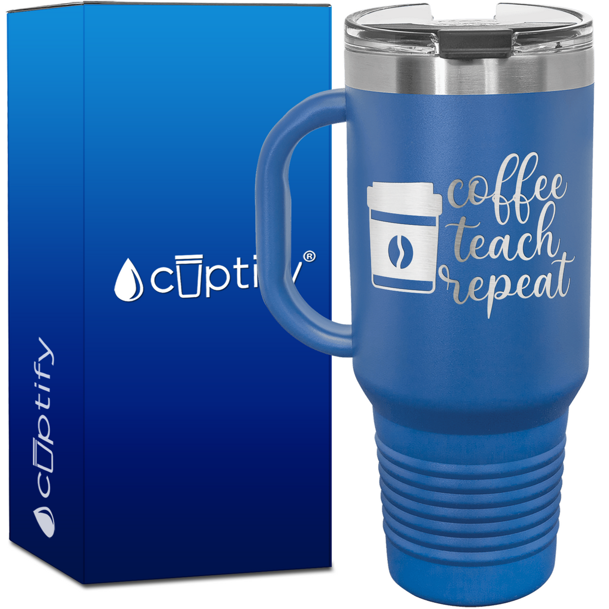 Coffee Teach Repeat 40oz Teacher Travel Mug