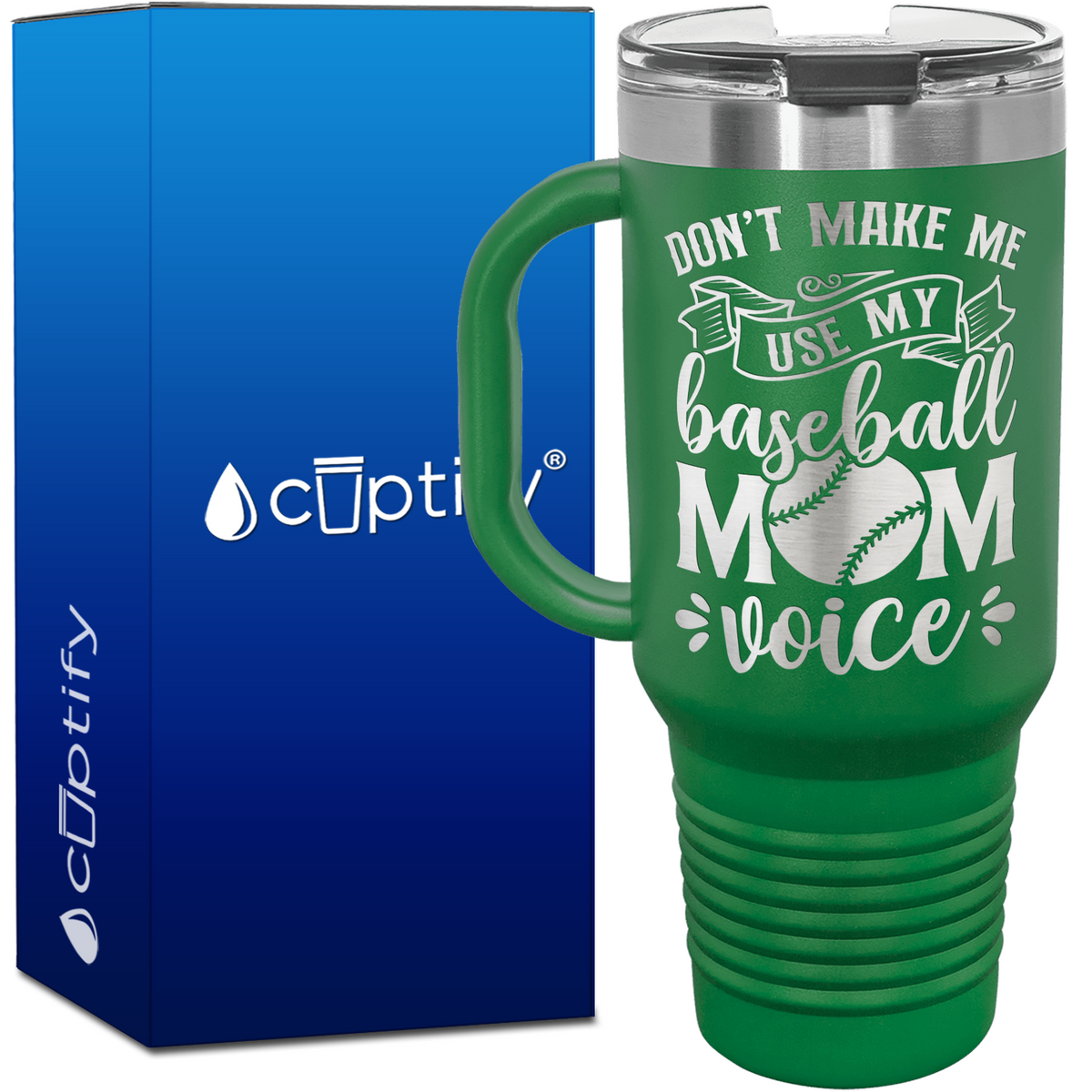 Don't Make Me Use My Baseball Mom Voice 40oz Baseball Travel Mug