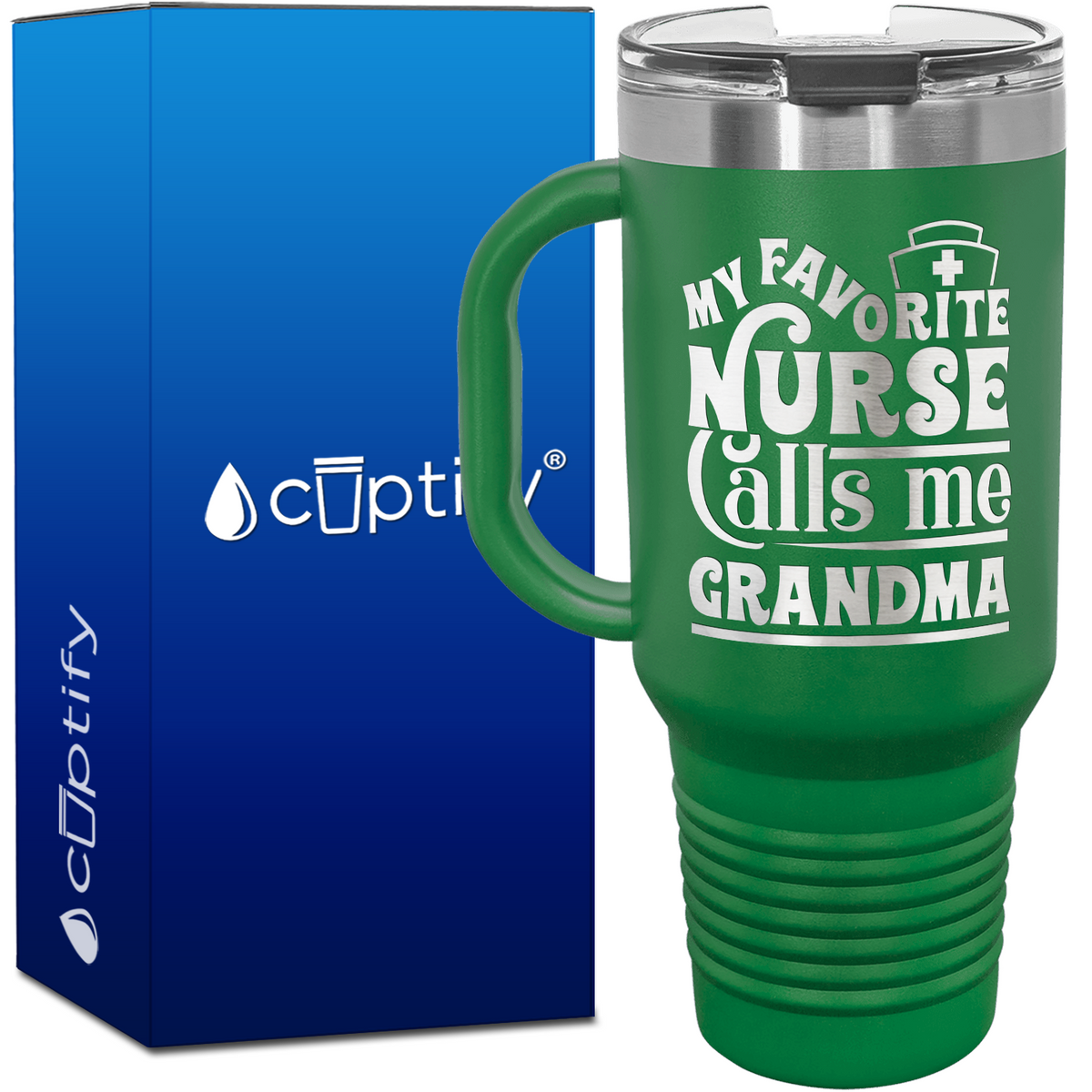 My Favorite Nurse Calls Me Grandma 40oz Nurse Travel Mug