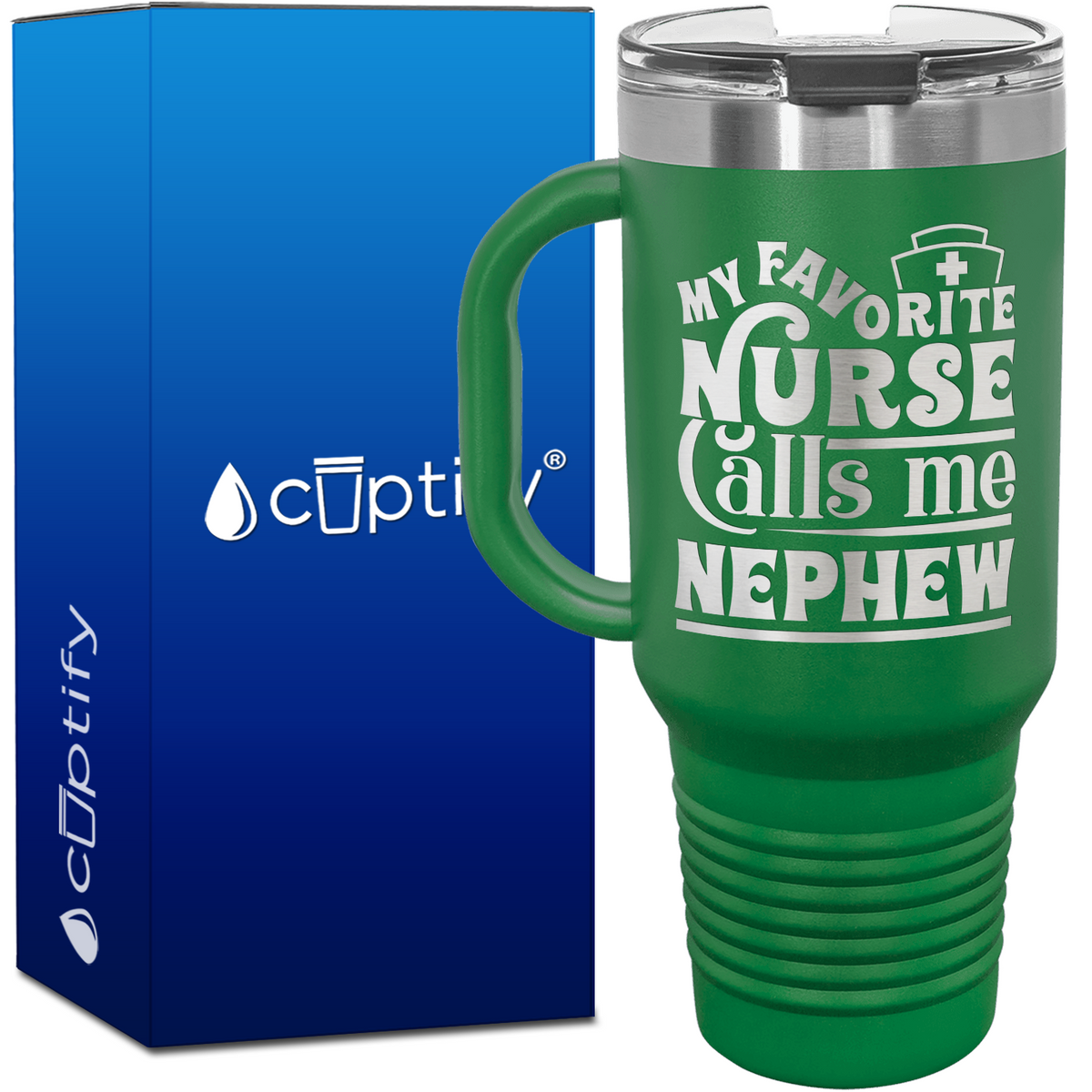 My Favorite Nurse Calls Me Nephew 40oz Nurse Travel Mug