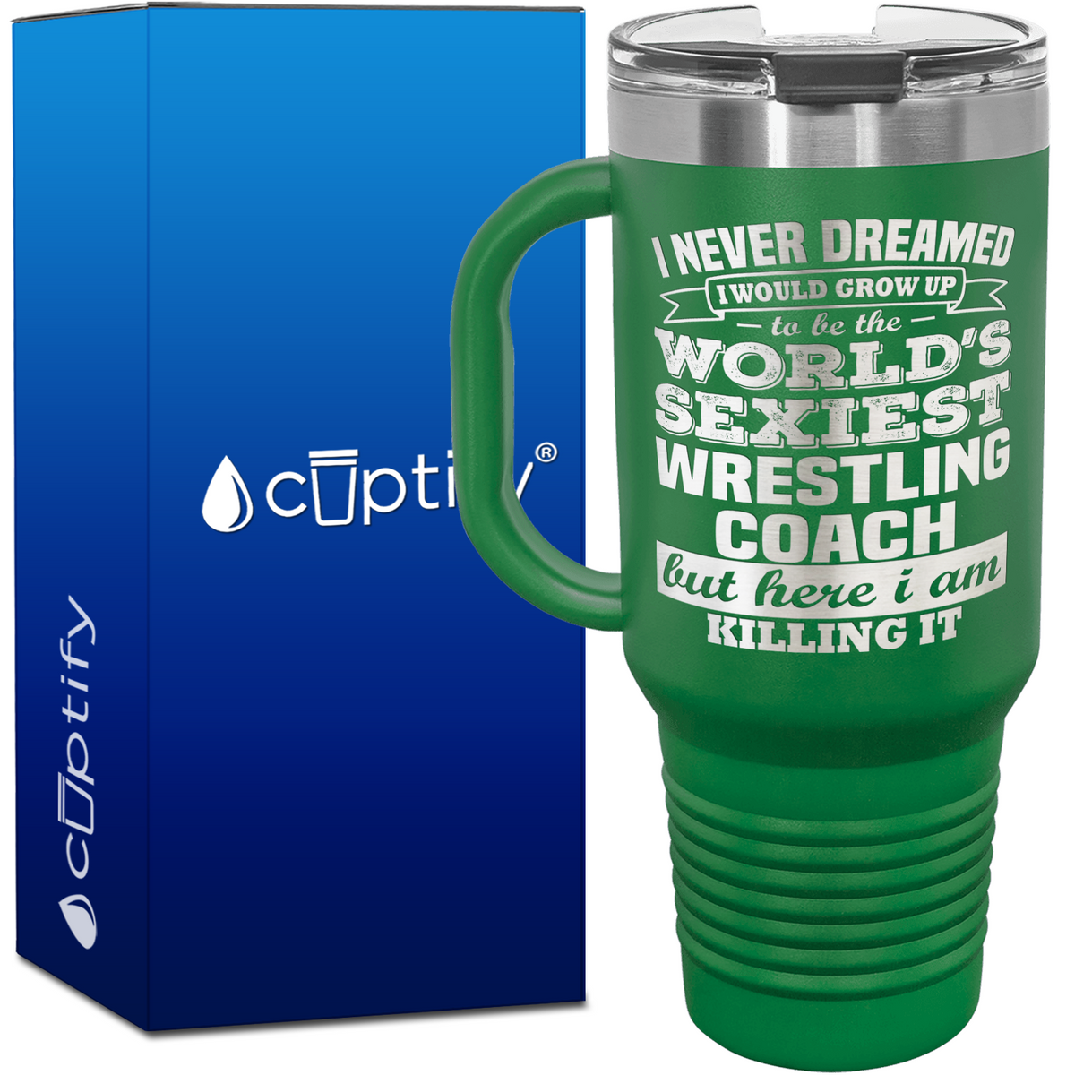 I Never Dreamed World's Sexiest Wrestling Coach 40oz Travel Mug