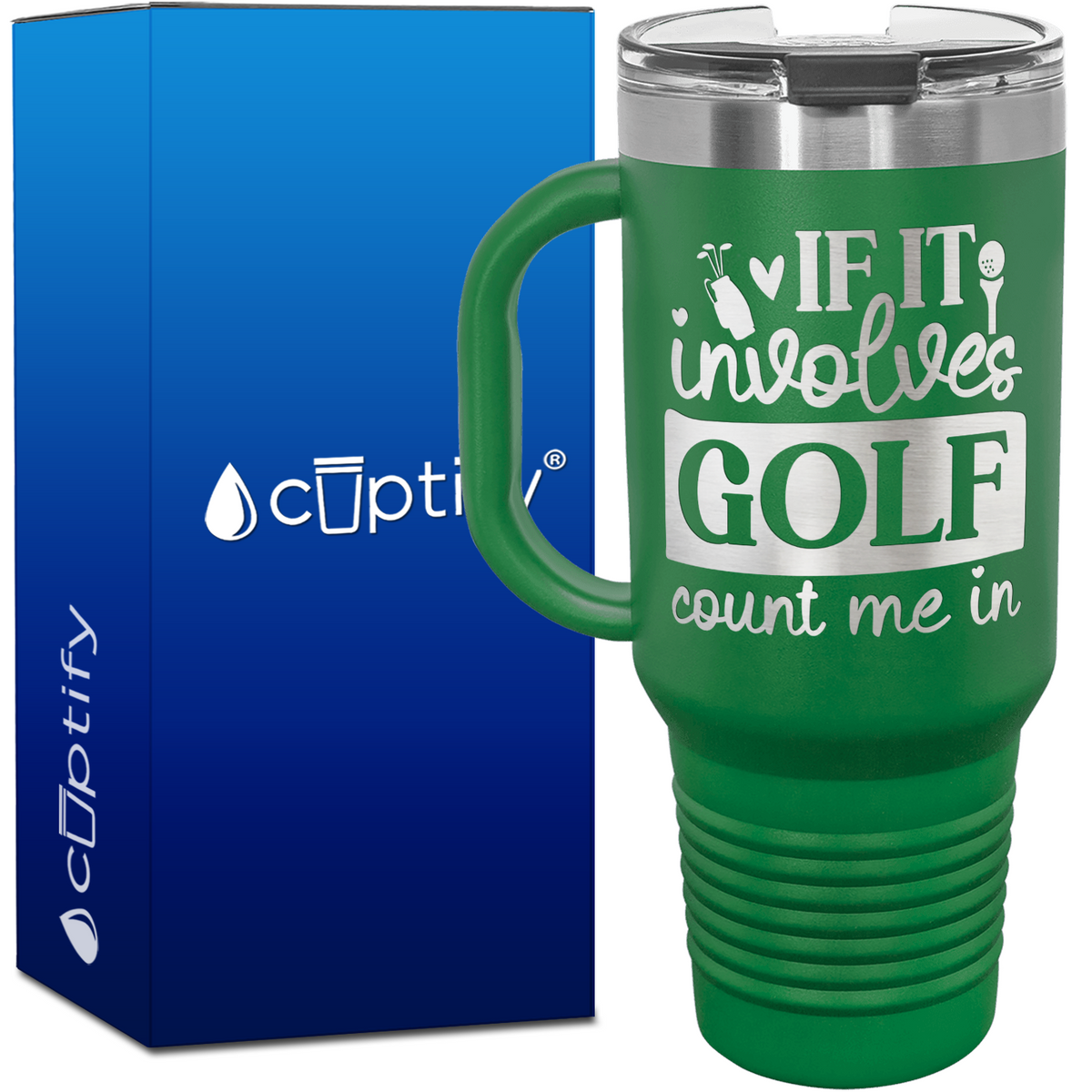 If It Involves Golf Count Me In 40oz Golf Travel Mug