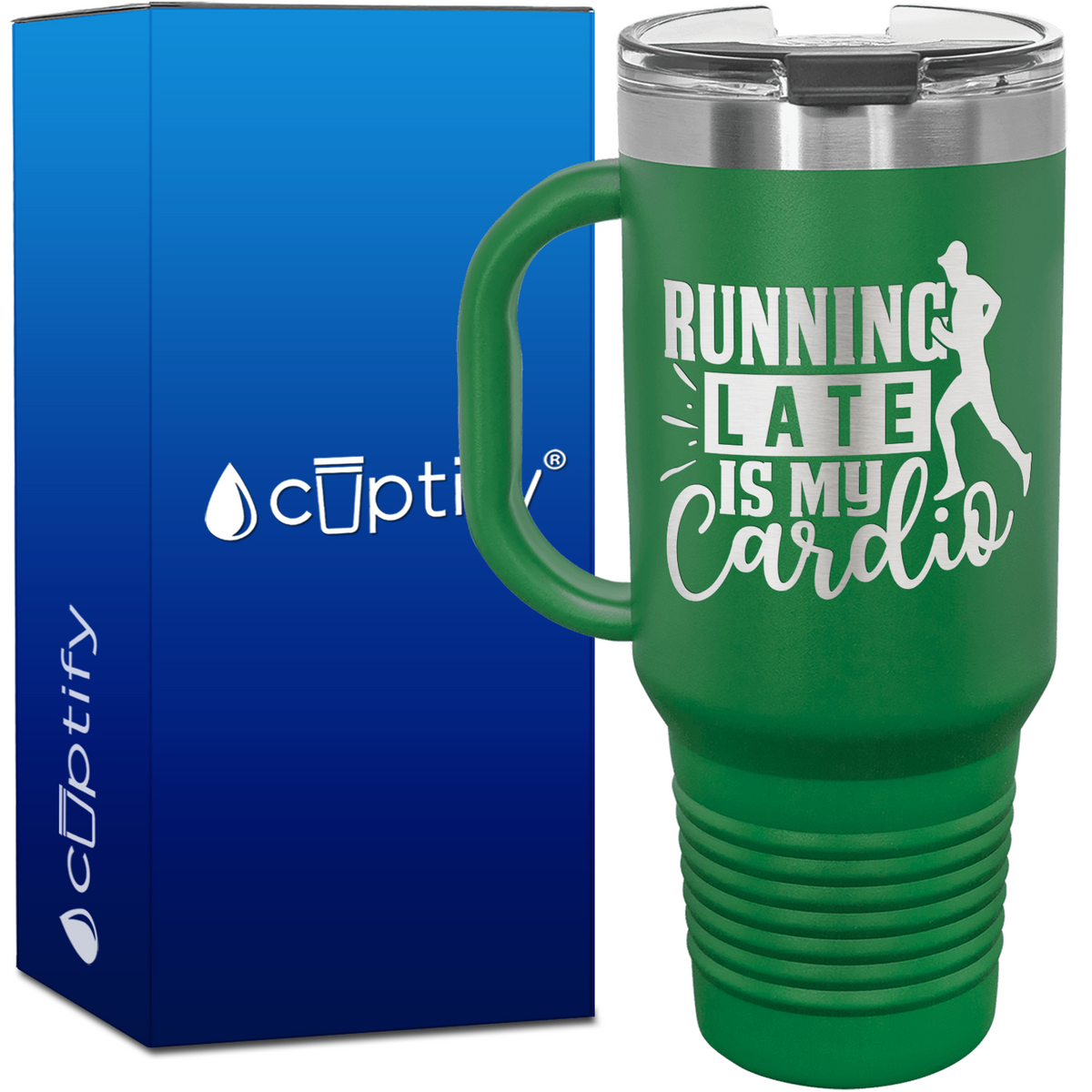 Running Late is my Cardio 40oz Running Travel Mug