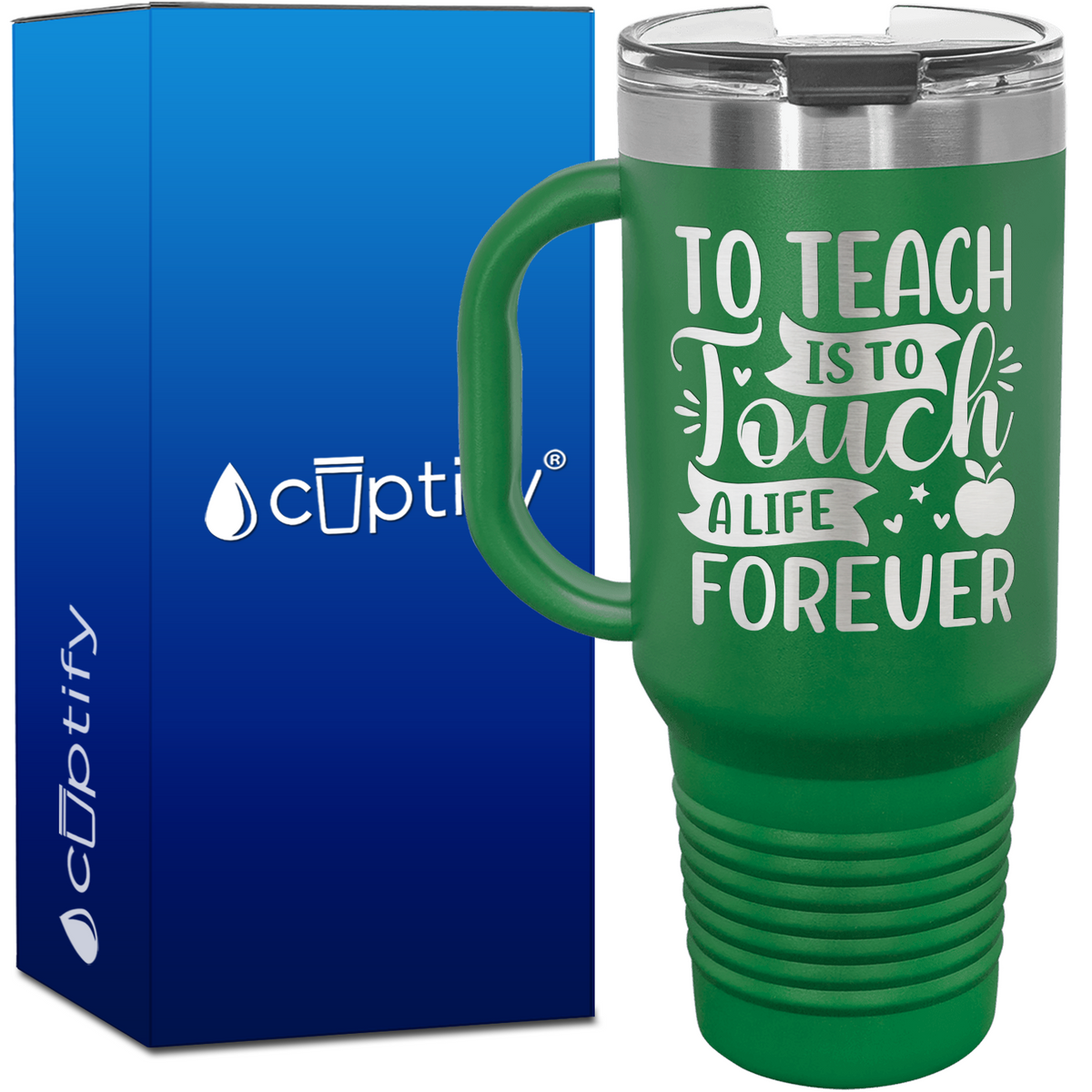To Teach is to Touch a Life Forever 40oz Teacher Travel Mug