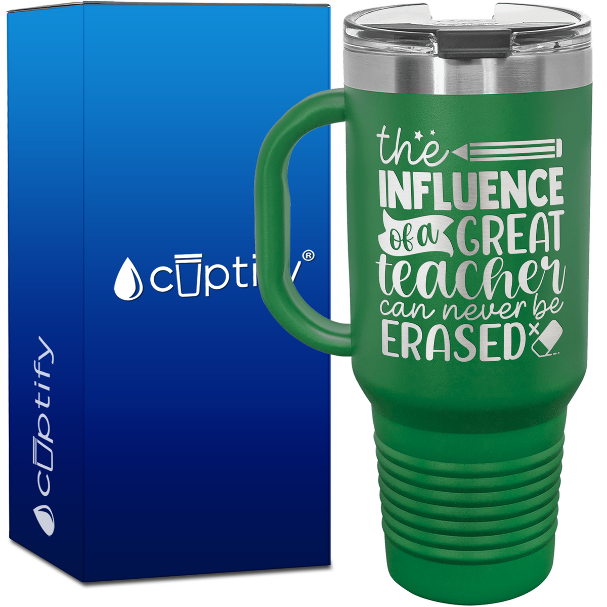 The Influence of a Great Teacher can Never be Erased 40oz Teacher Travel Mug