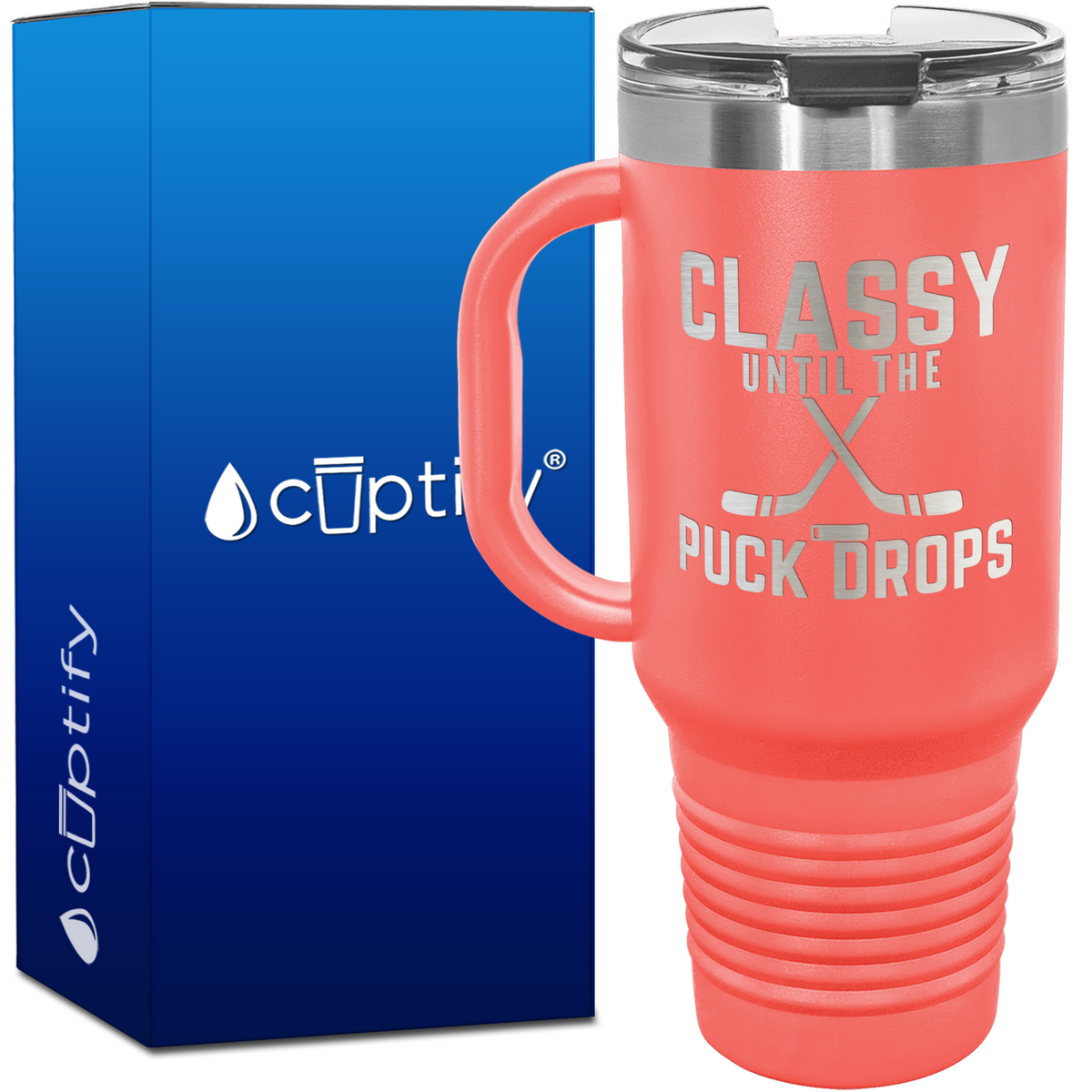 Classy Untill the Puck Drops 40oz Hockey Travel Mug