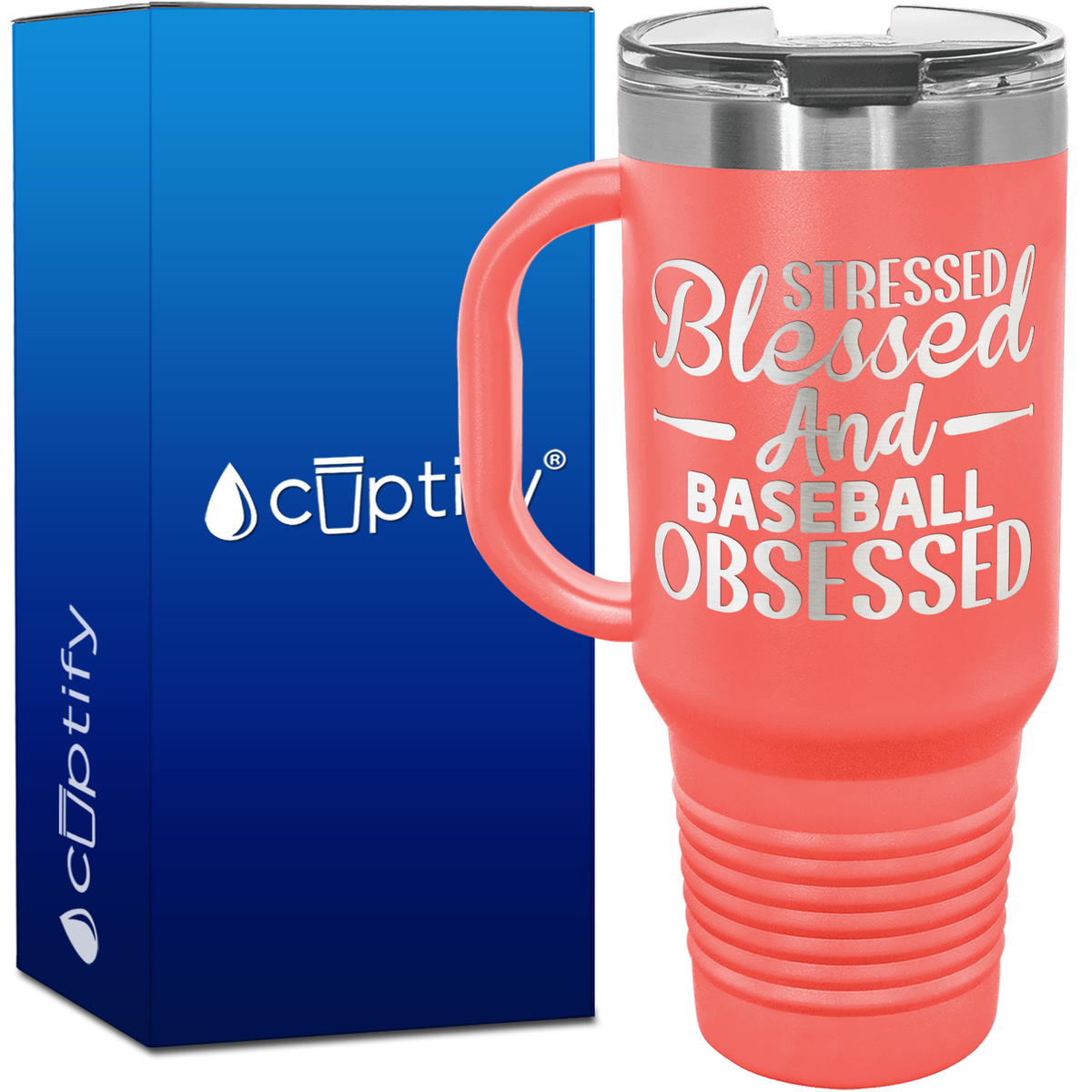 Stressed Blessed and Baseball Obsessed 40oz Baseball Travel Mug
