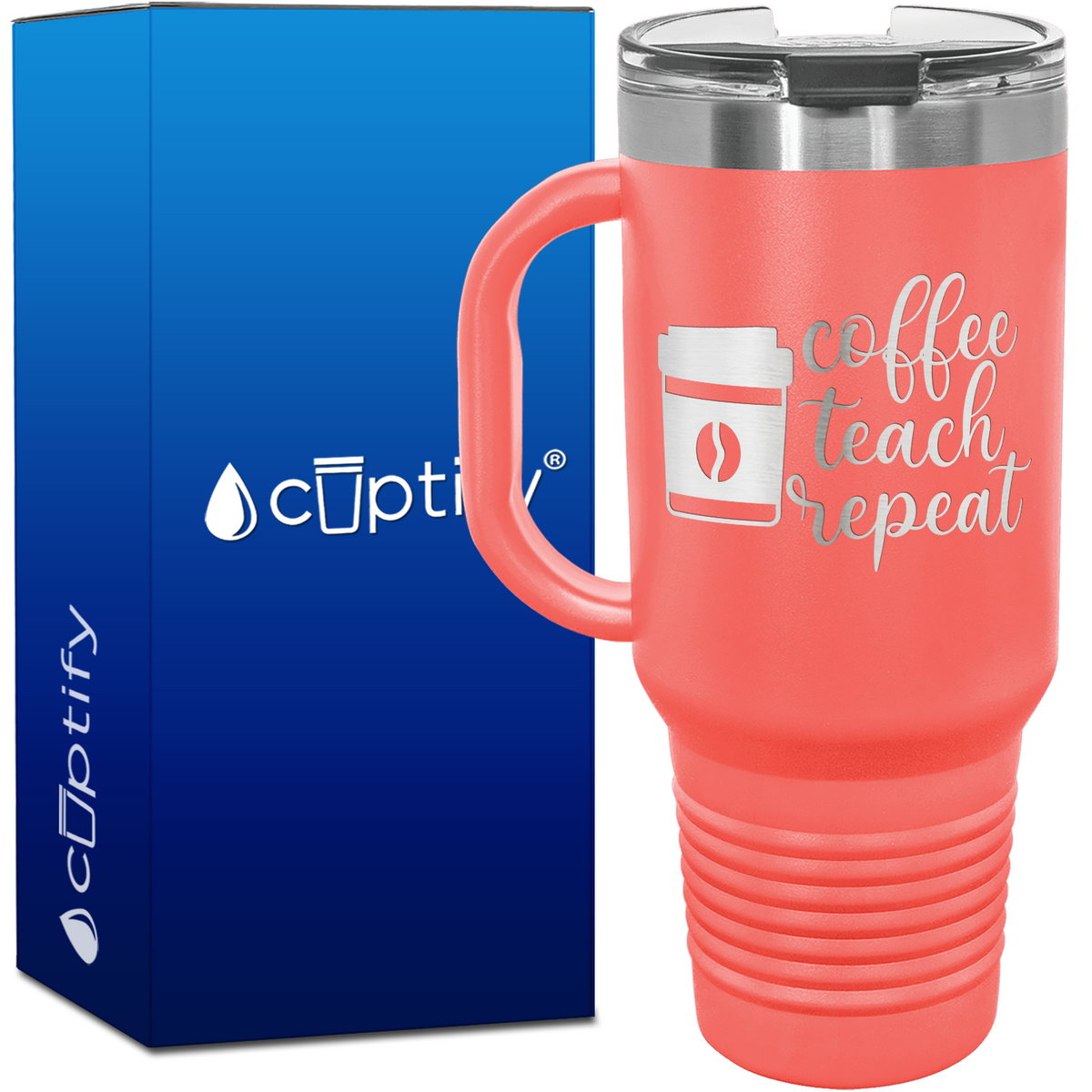 Coffee Teach Repeat 40oz Teacher Travel Mug