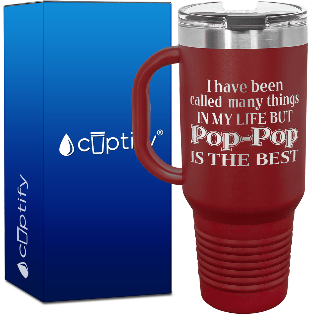 I Have Been Called Many Things but Pop Pop is the Best 40oz Travel Mug