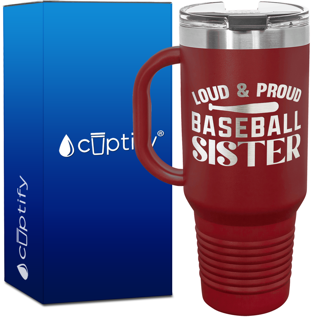 Loud and Proud Baseball Sister 40oz Baseball Travel Mug