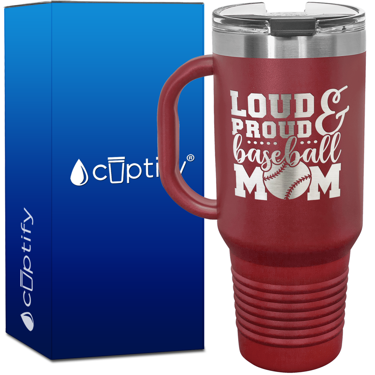 Loud and Proud Baseball Mom 40oz Baseball Travel Mug