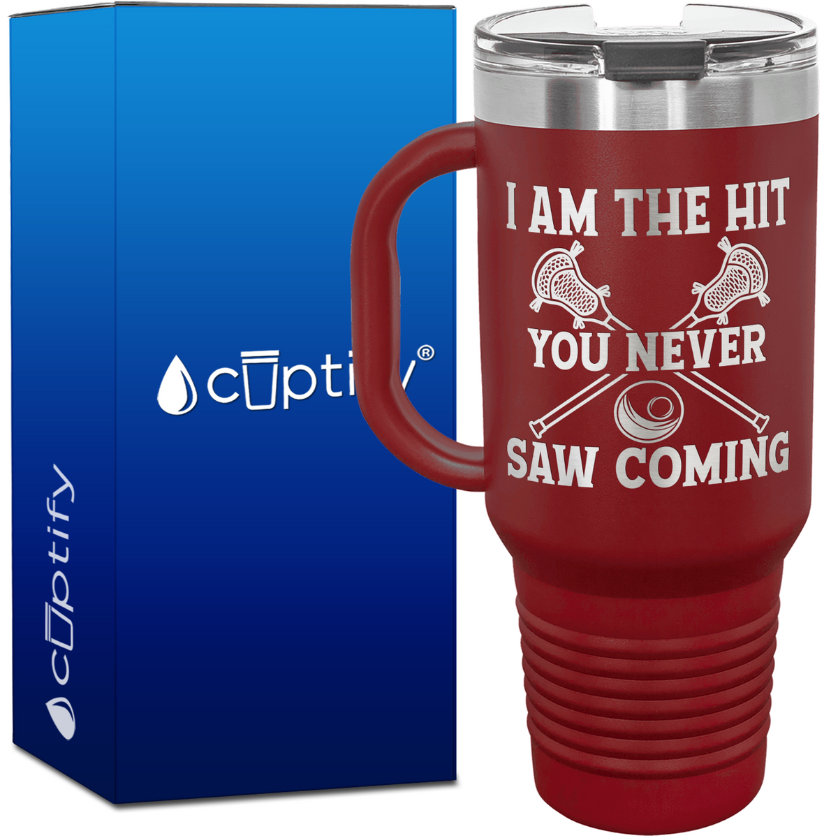 I am the Hit You Never Saw Coming Lacrosse 40oz Lacrosse Travel Mug
