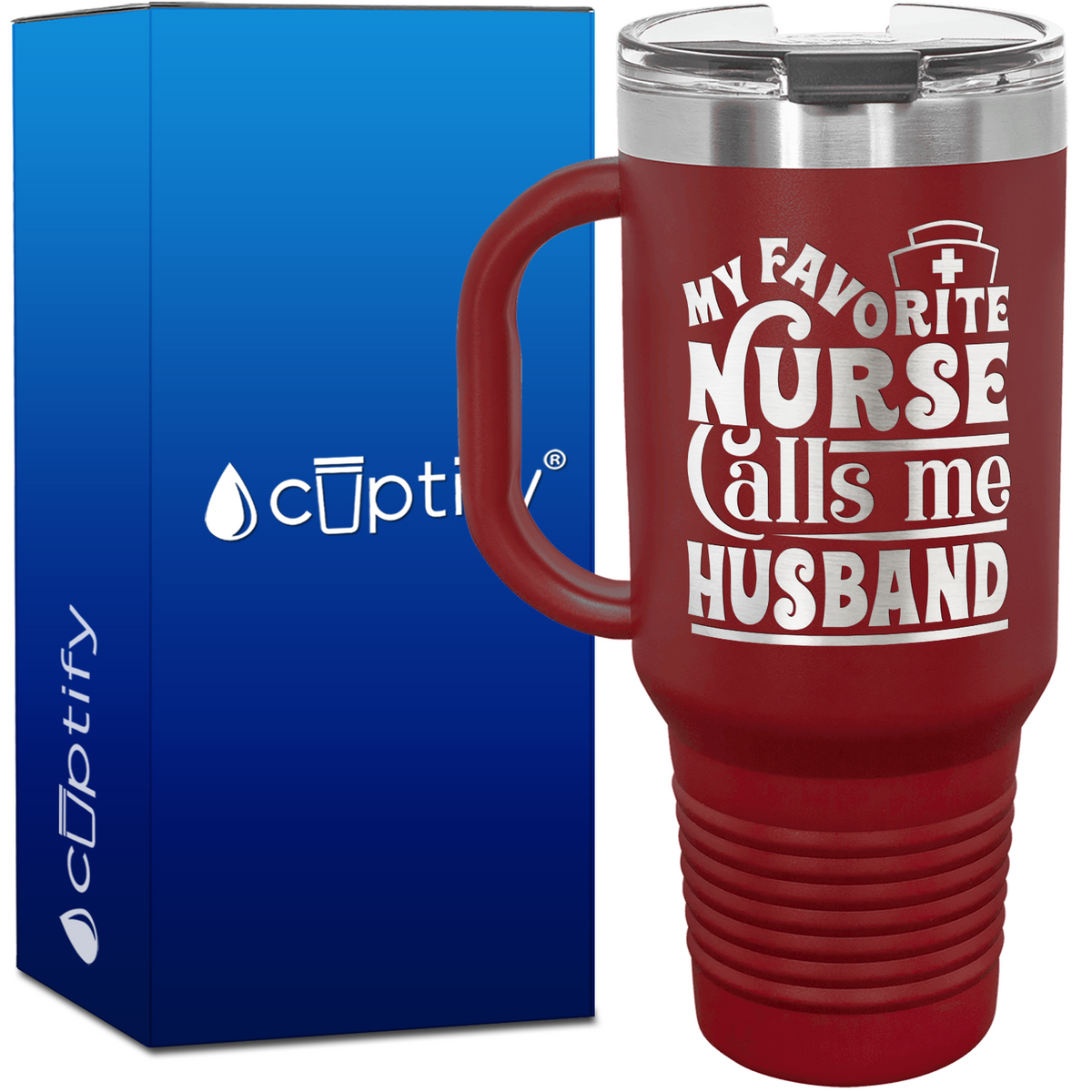 My Favorite Nurse Calls Me Husband 40oz Nurse Travel Mug