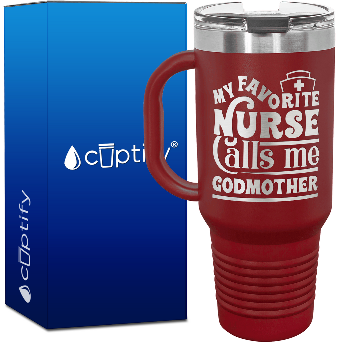 My Favorite Nurse Calls Me Godmother 40oz Nurse Travel Mug