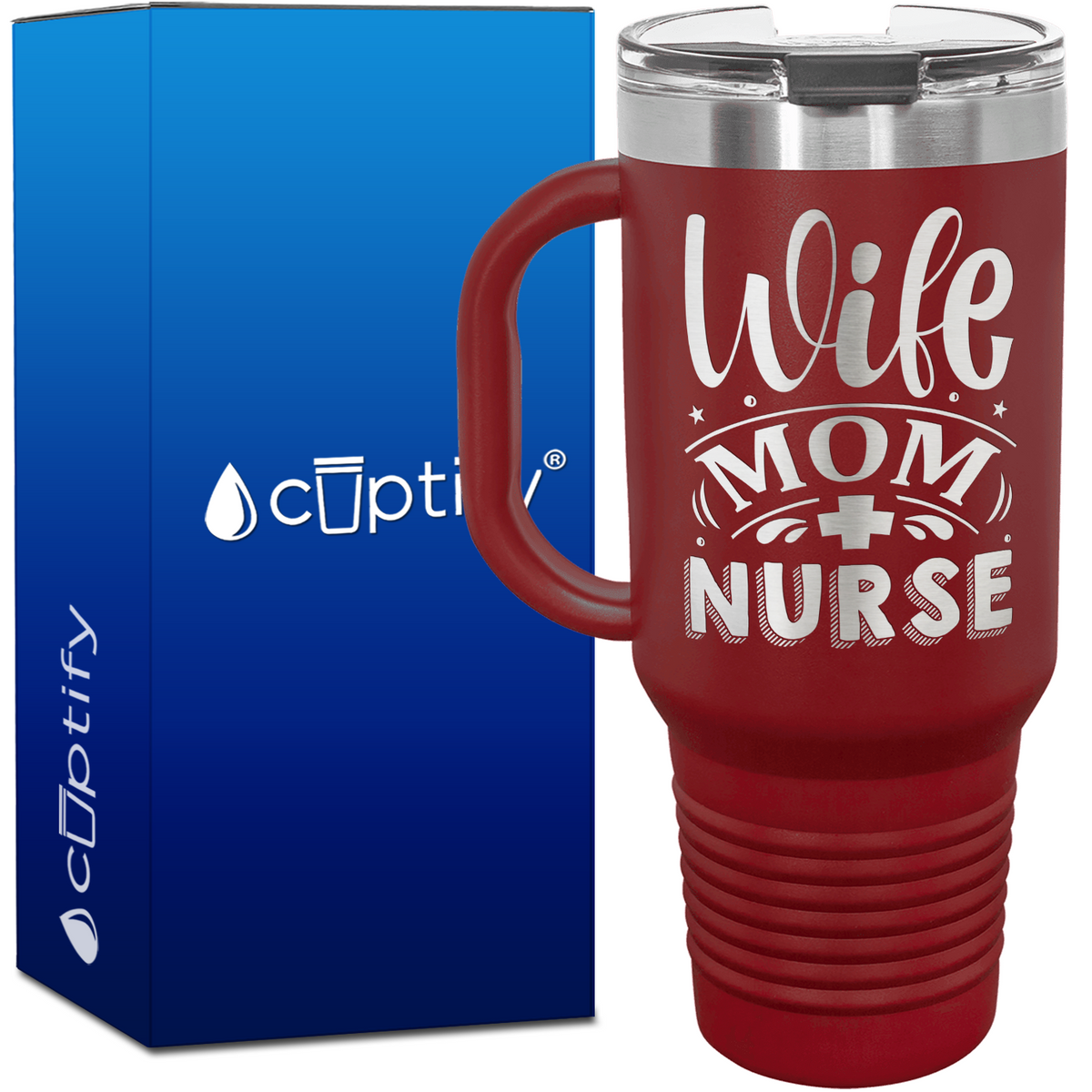 Wife Mom Nurse 40oz Nurse Travel Mug