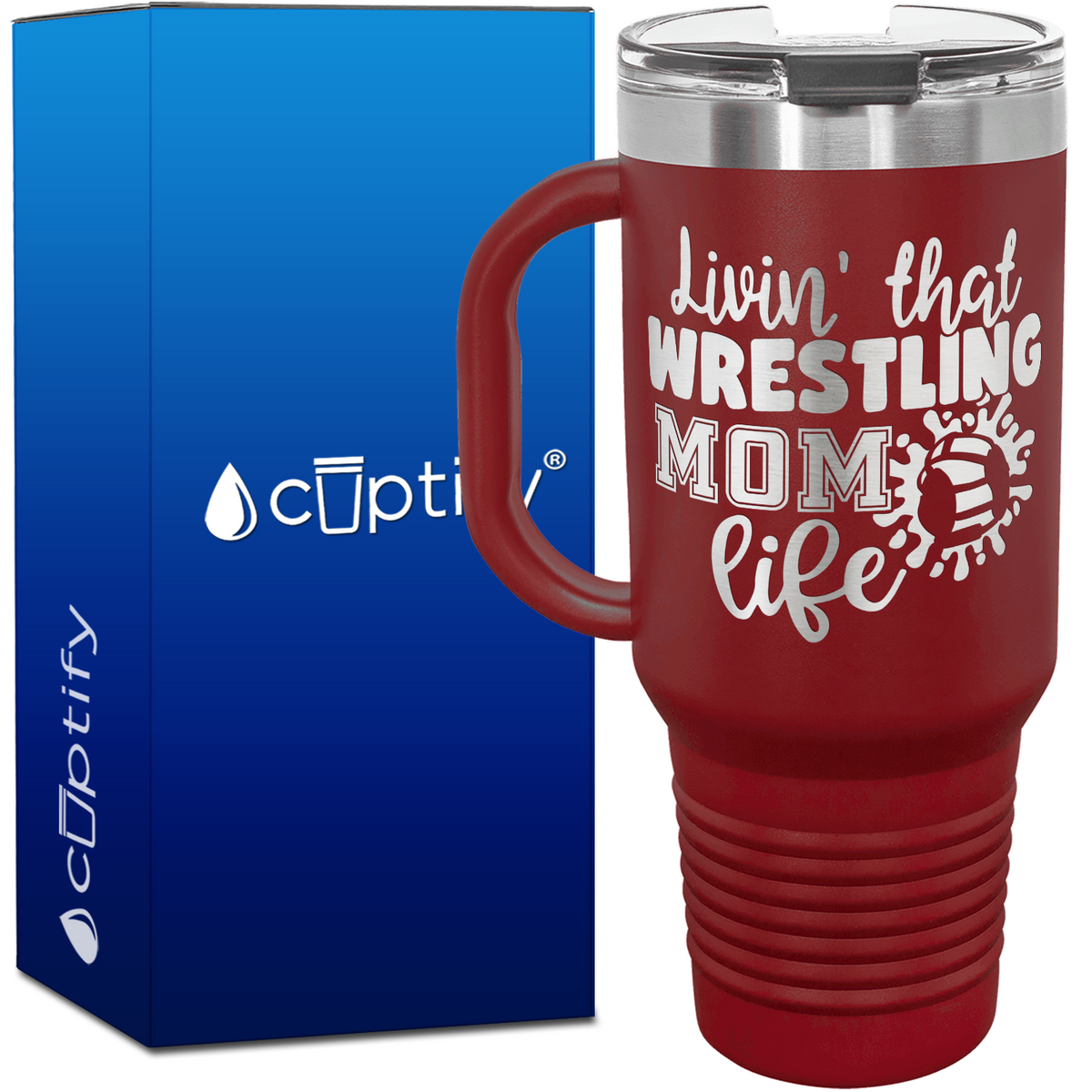 Livin' that Wrestling Mom Life 40oz Travel Mug