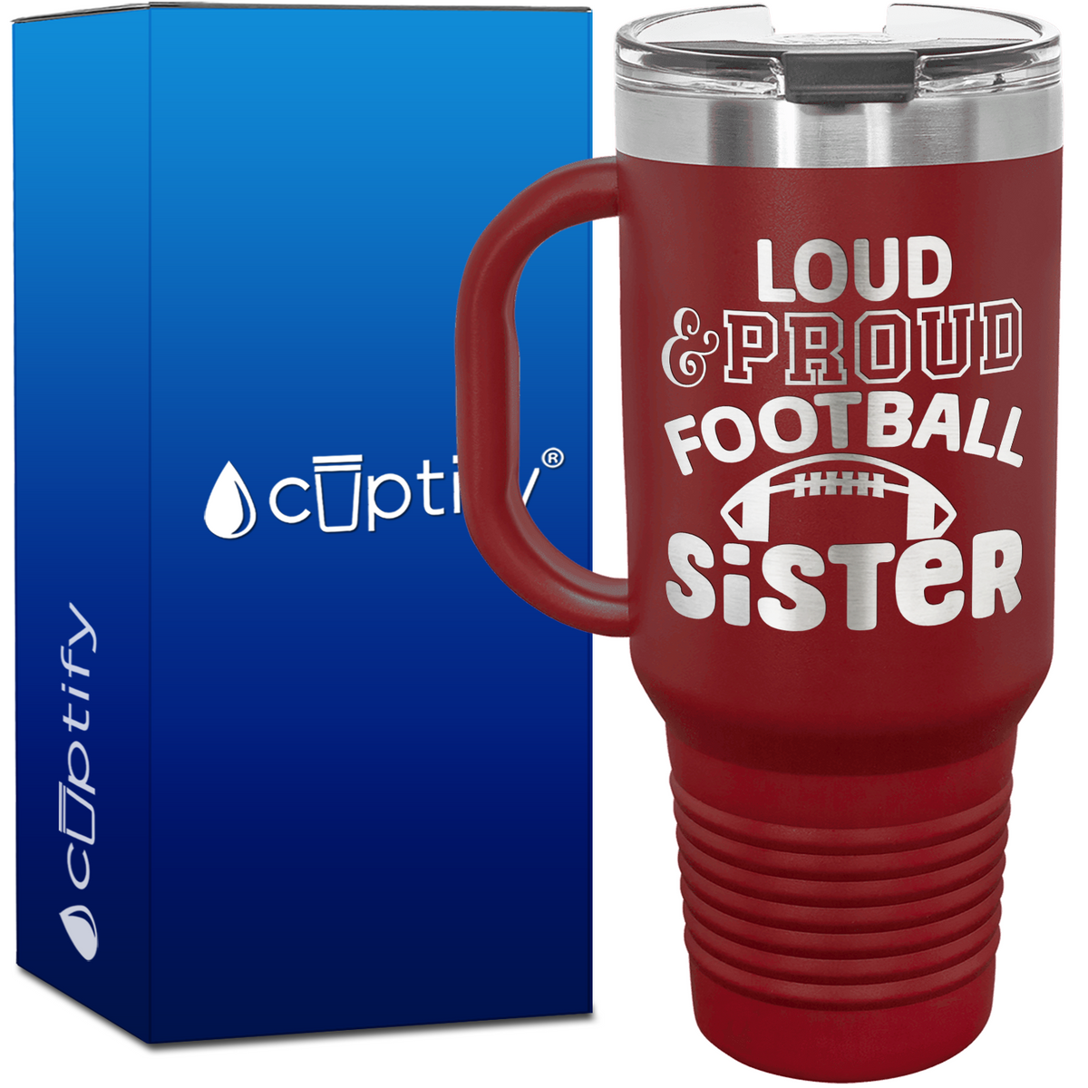Loud and Proud Football Sister 40oz Football Travel Mug