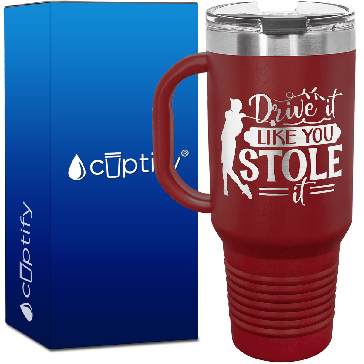 Drive it Like You Stole It Golf 40oz Golf Travel Mug