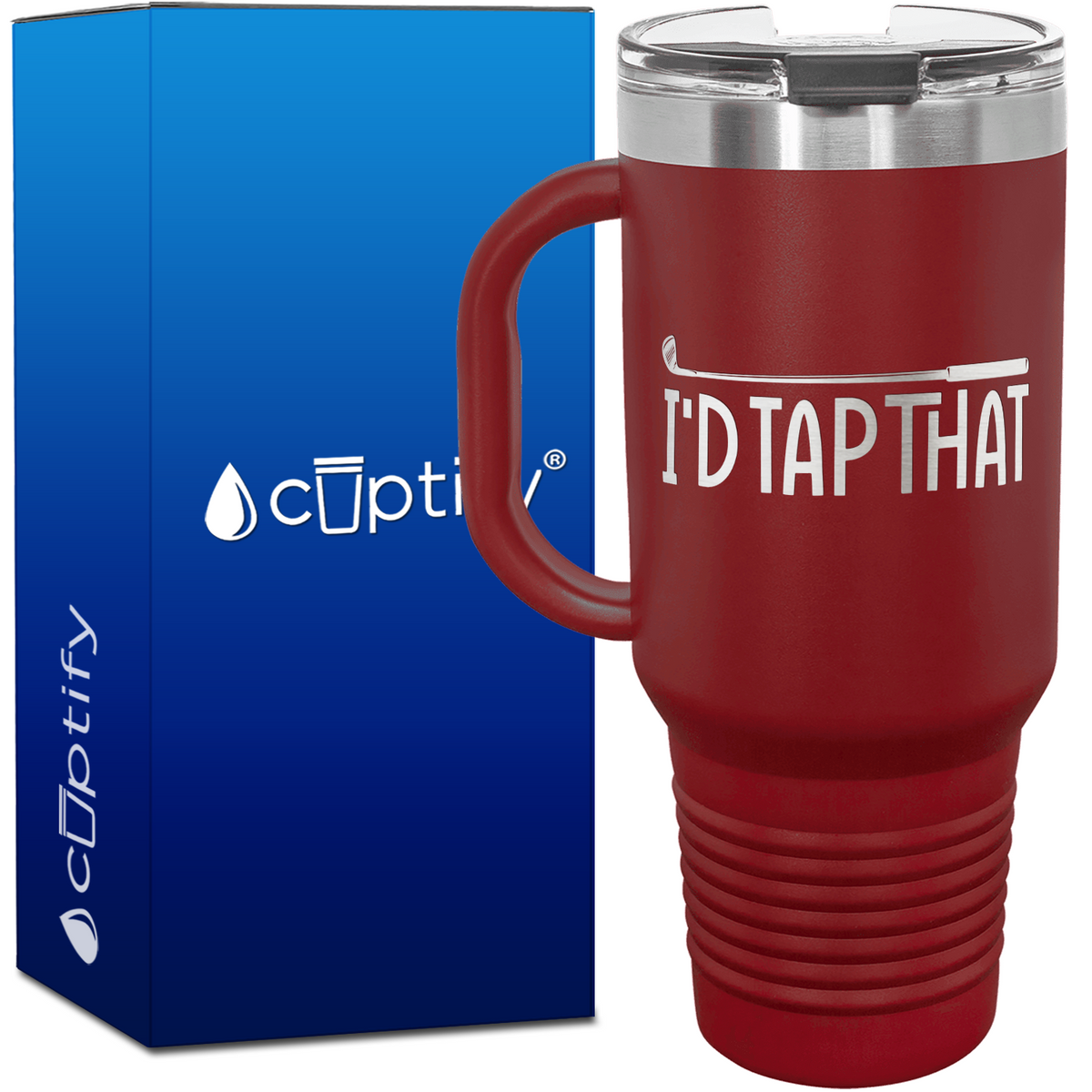 Golf Club I'd Tap That 40oz Golf Travel Mug