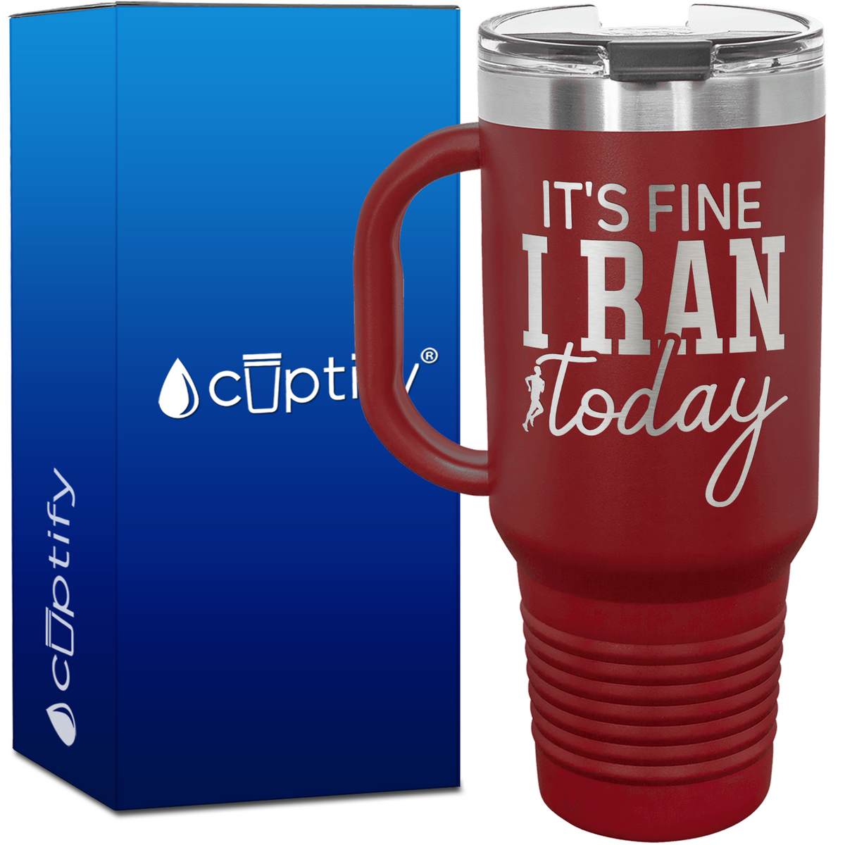 It's Fine I Ran Today 40oz Running Travel Mug