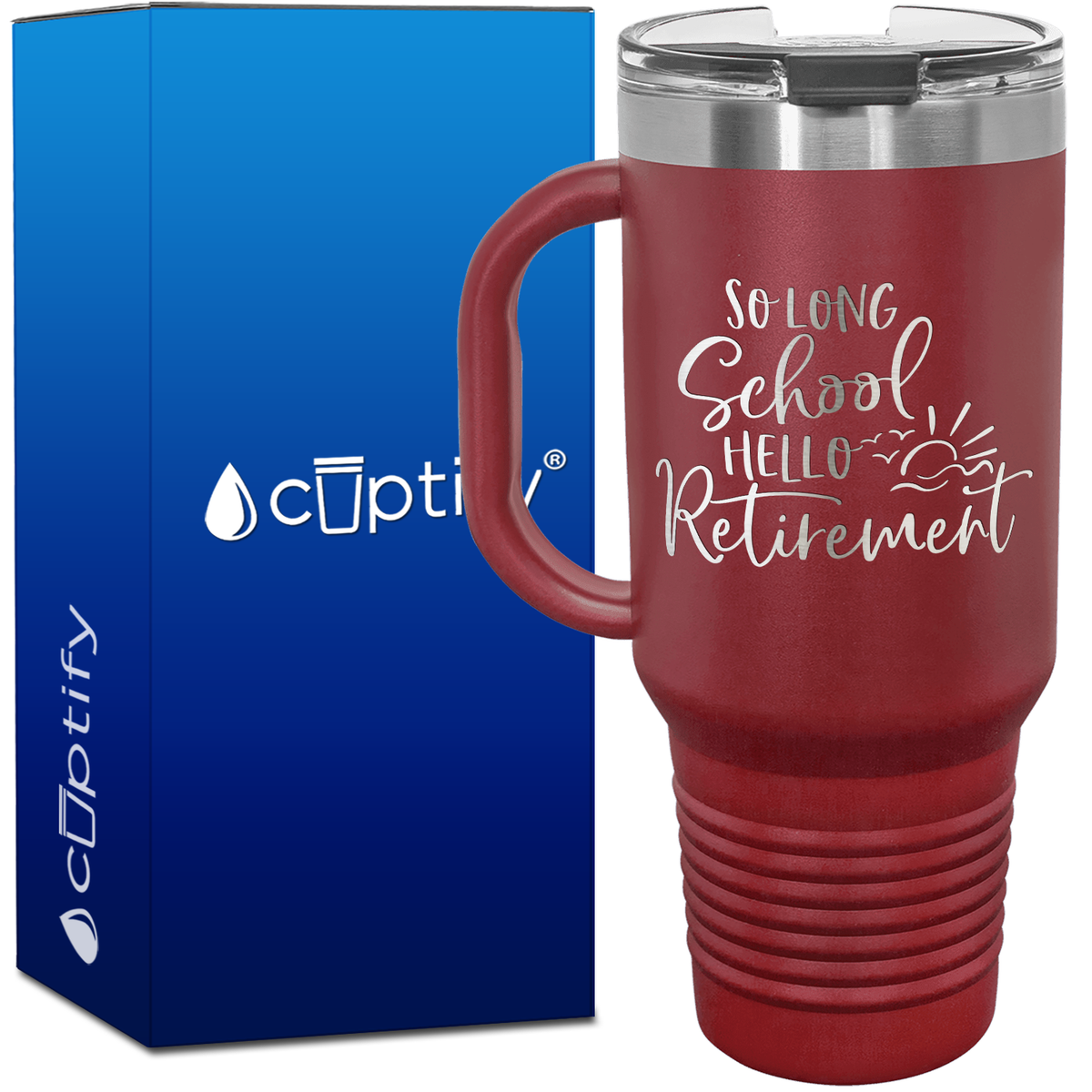 So Long School, Hello Retirement 40oz Retirement Travel Mug