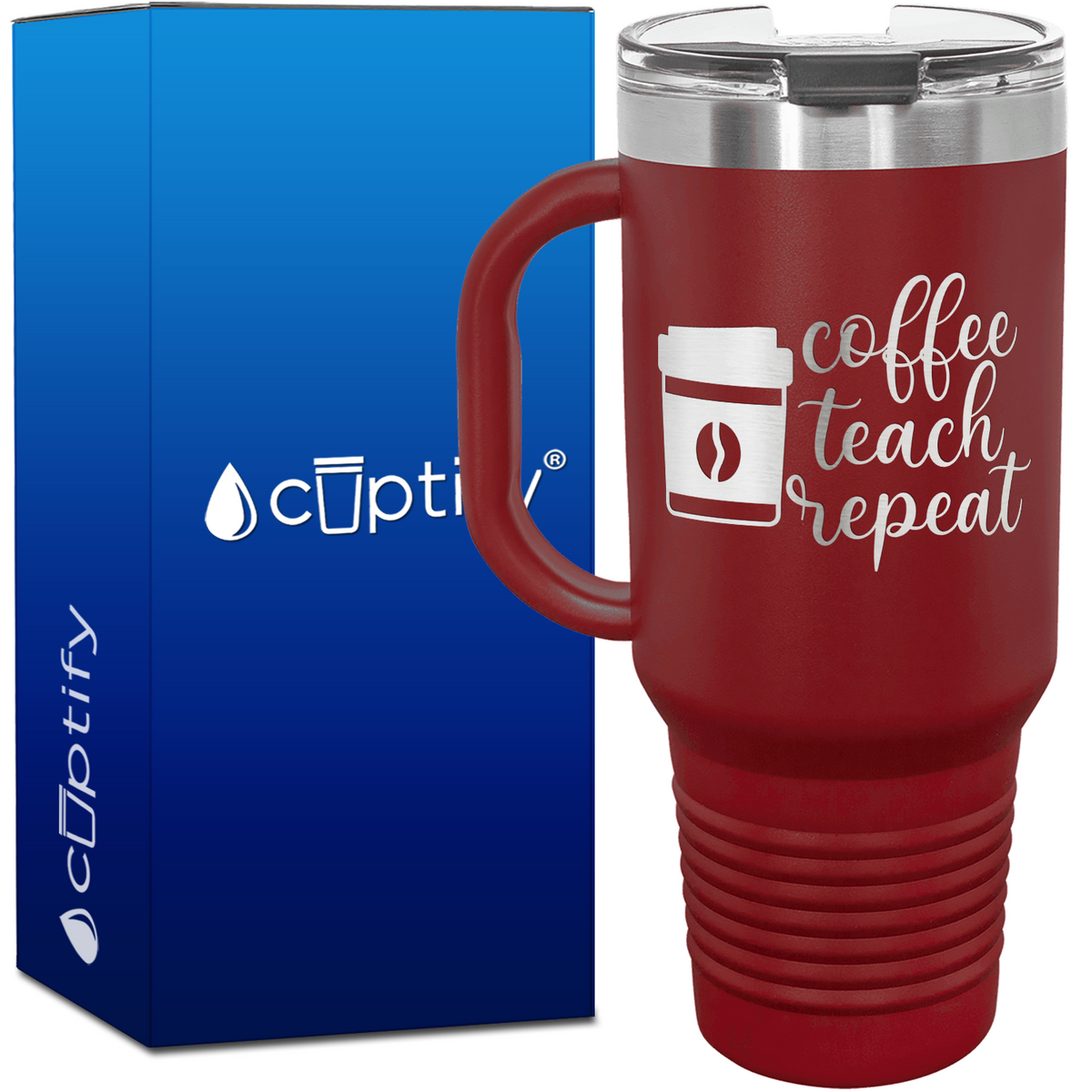 Coffee Teach Repeat 40oz Teacher Travel Mug
