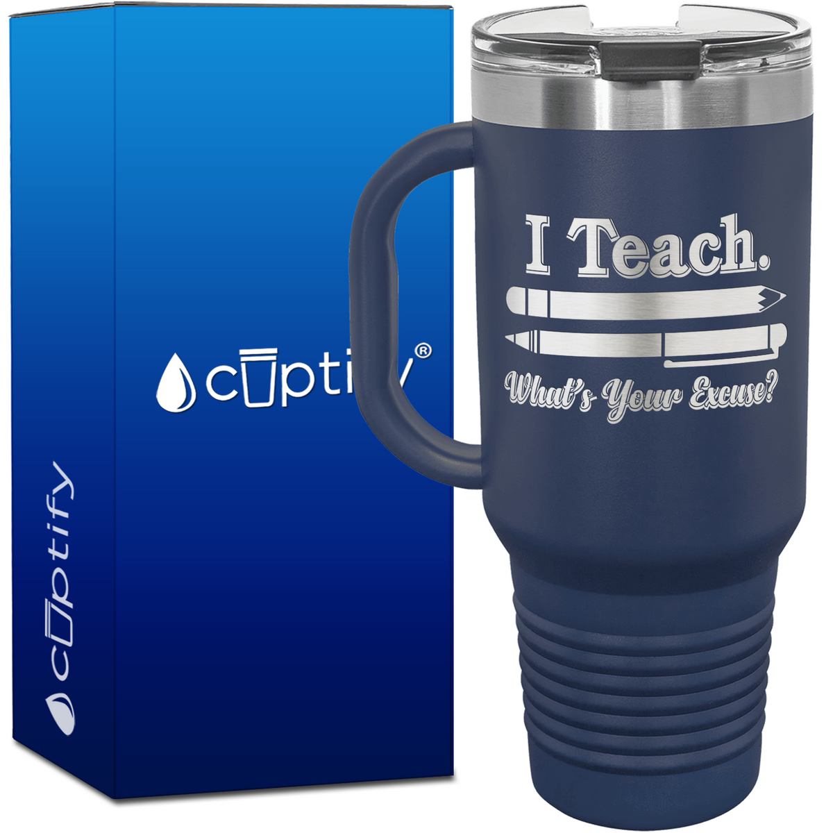 I Teach What's your Excuse 40oz Teacher Travel Mug