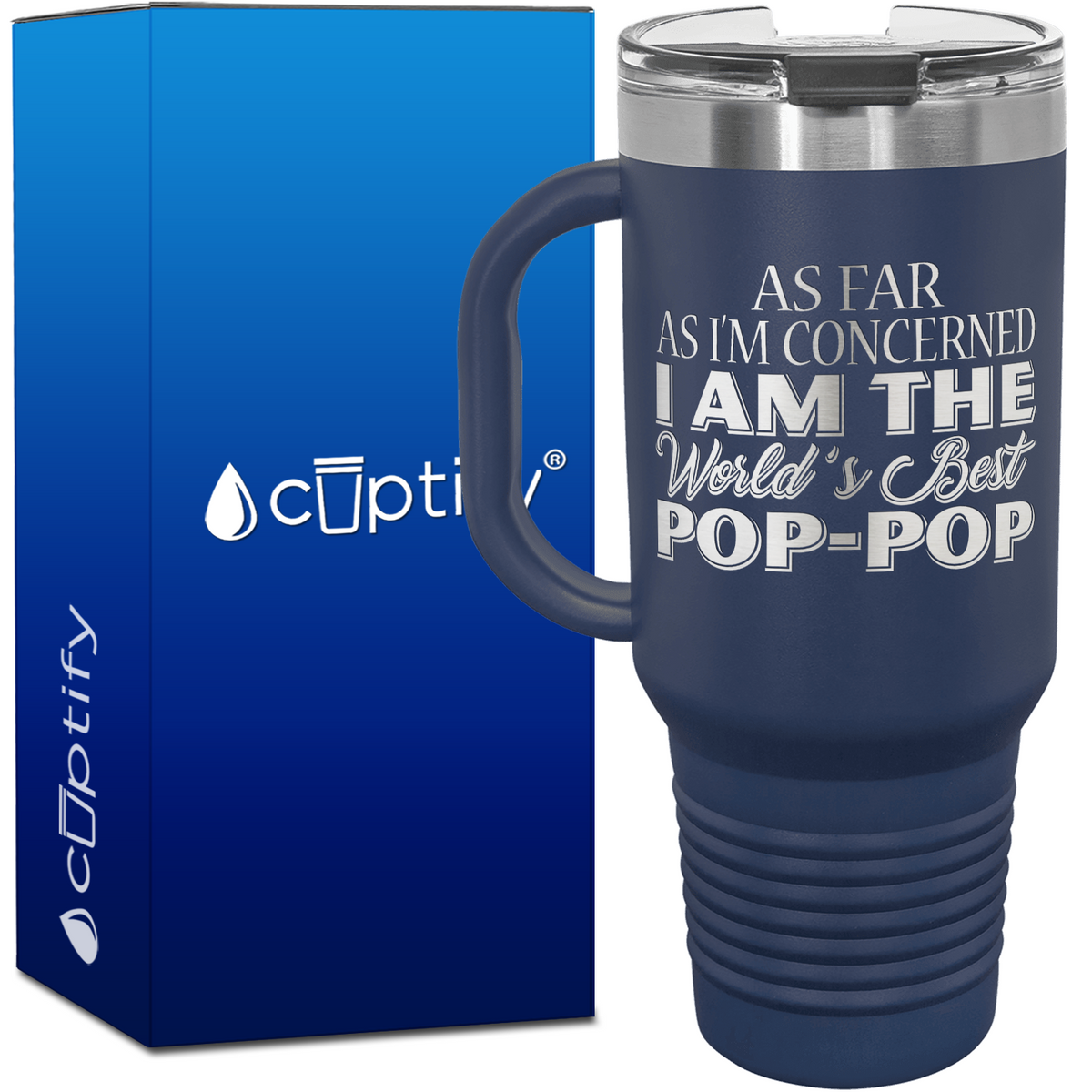 As Far as Im Concerned I am the Worlds Best Pop-Pop 40oz Travel Mug
