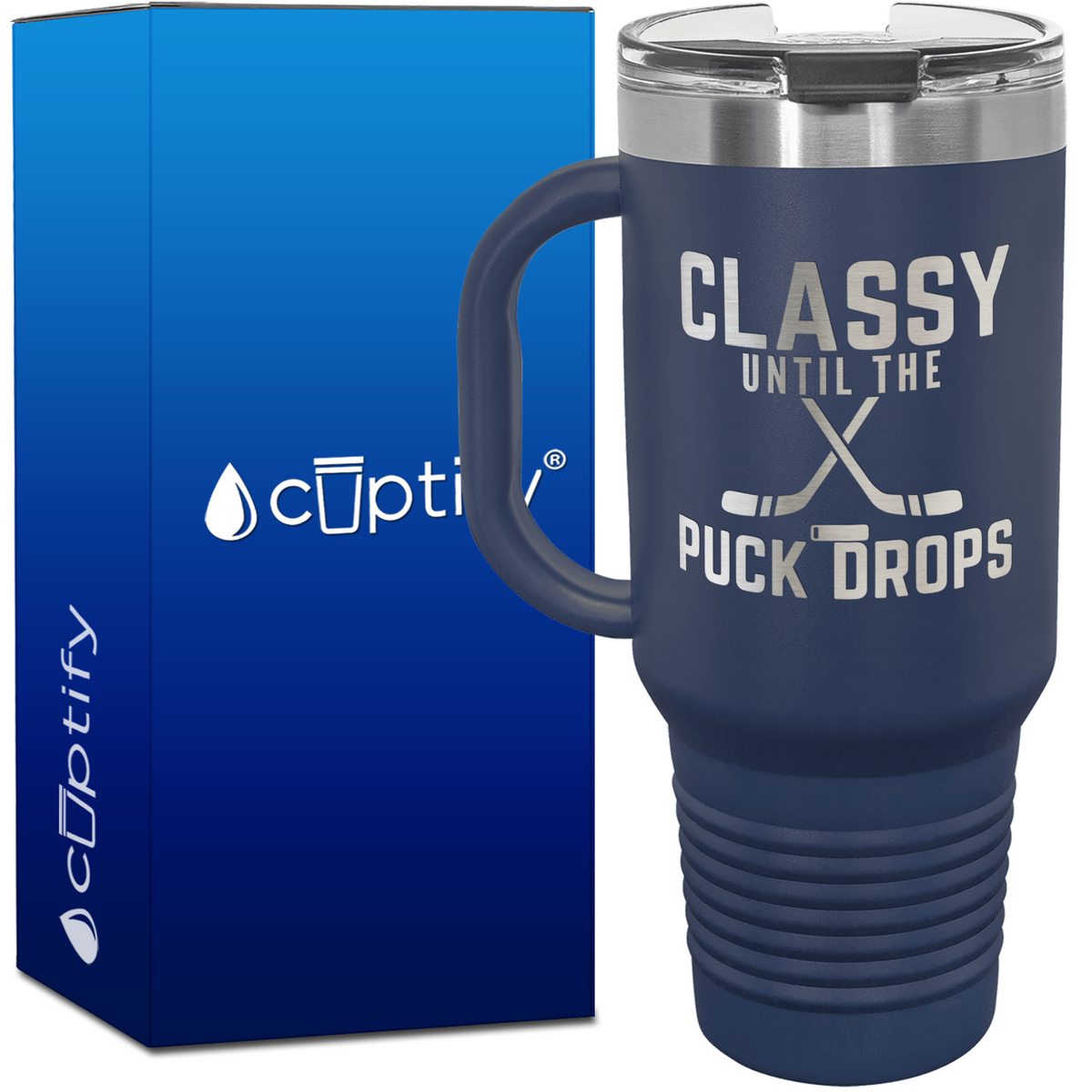 Classy Untill the Puck Drops 40oz Hockey Travel Mug