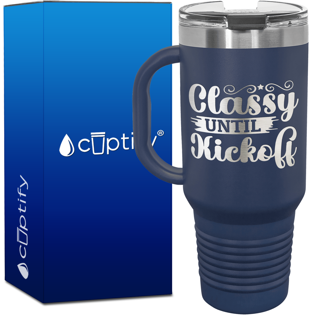Soccer Classy Until Kick Off 40oz Soccer Travel Mug