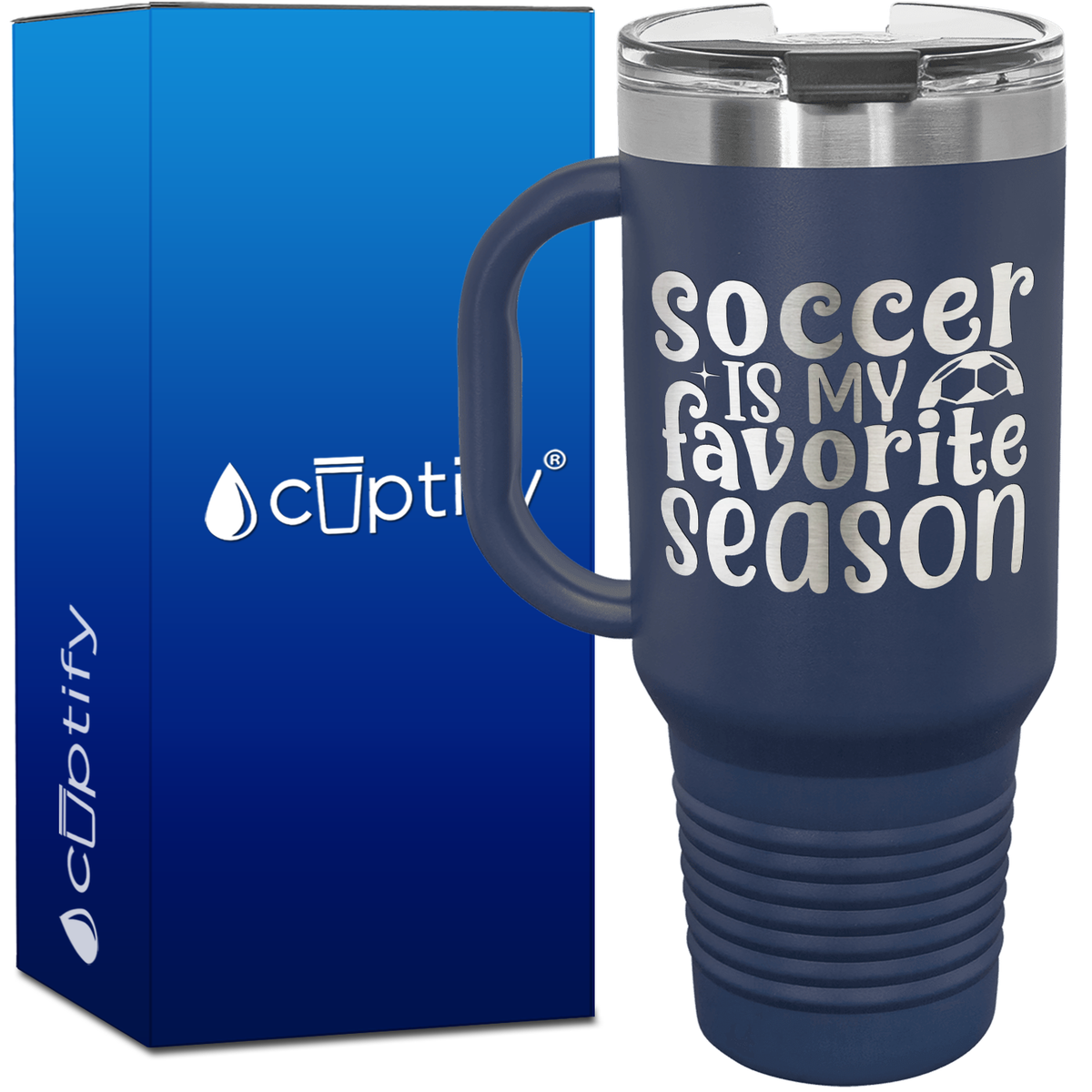 Soccer is my Favorite Season with Ball 40oz Soccer Travel Mug