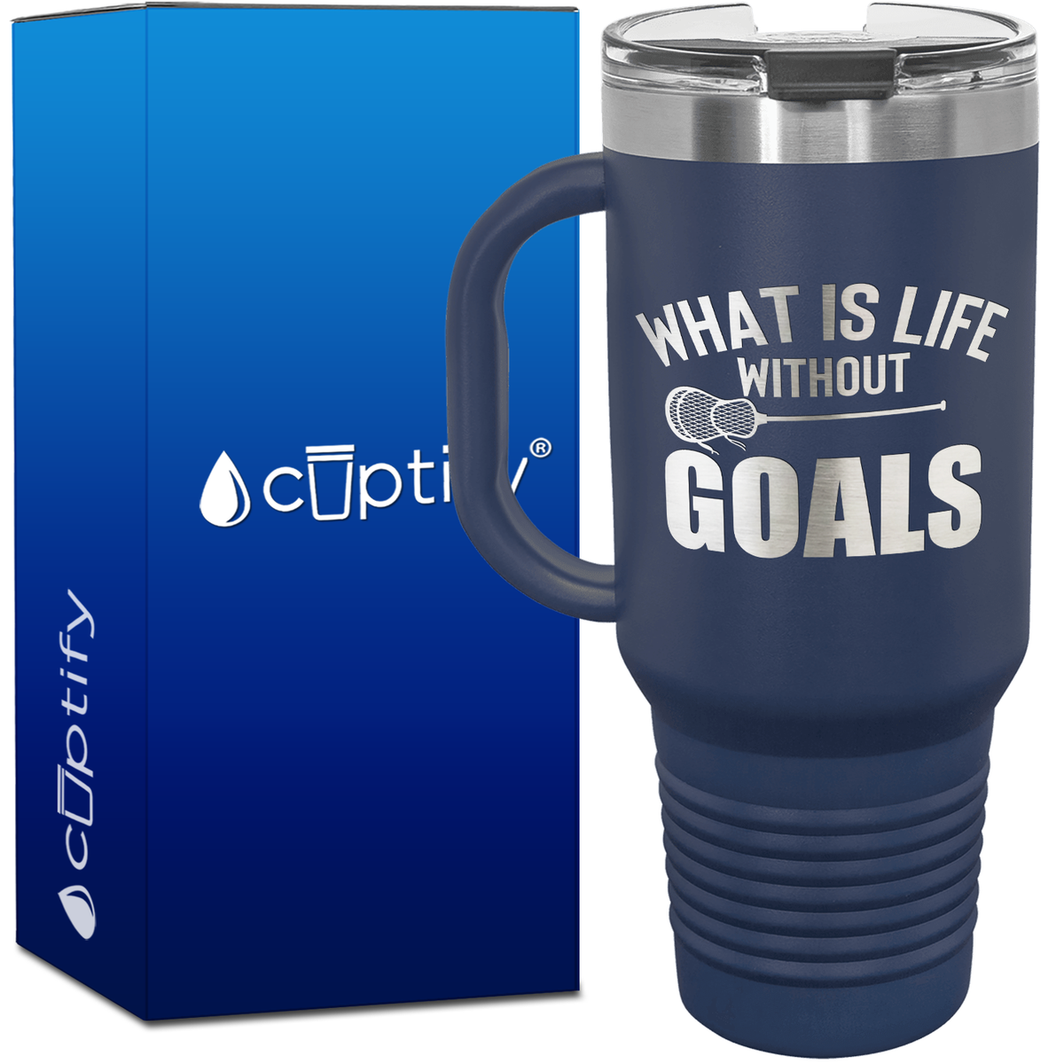 What is Life Without Goals Lacrosse Stick 40oz Lacrosse Travel Mug