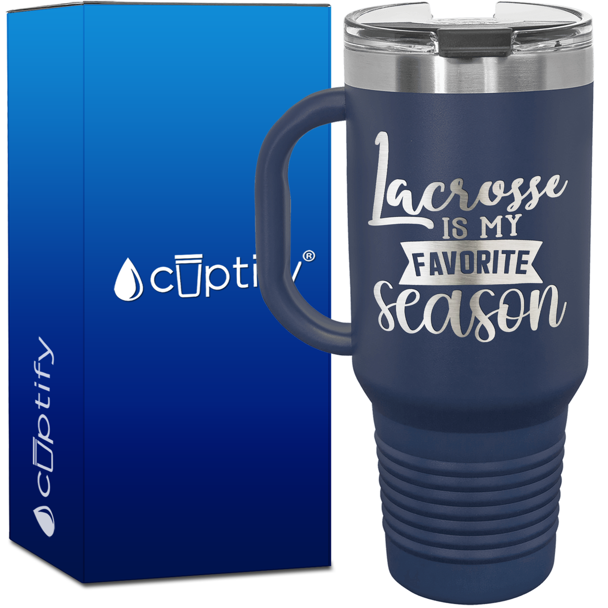 Lacrosse is My Favorire Season 40oz Lacrosse Travel Mug