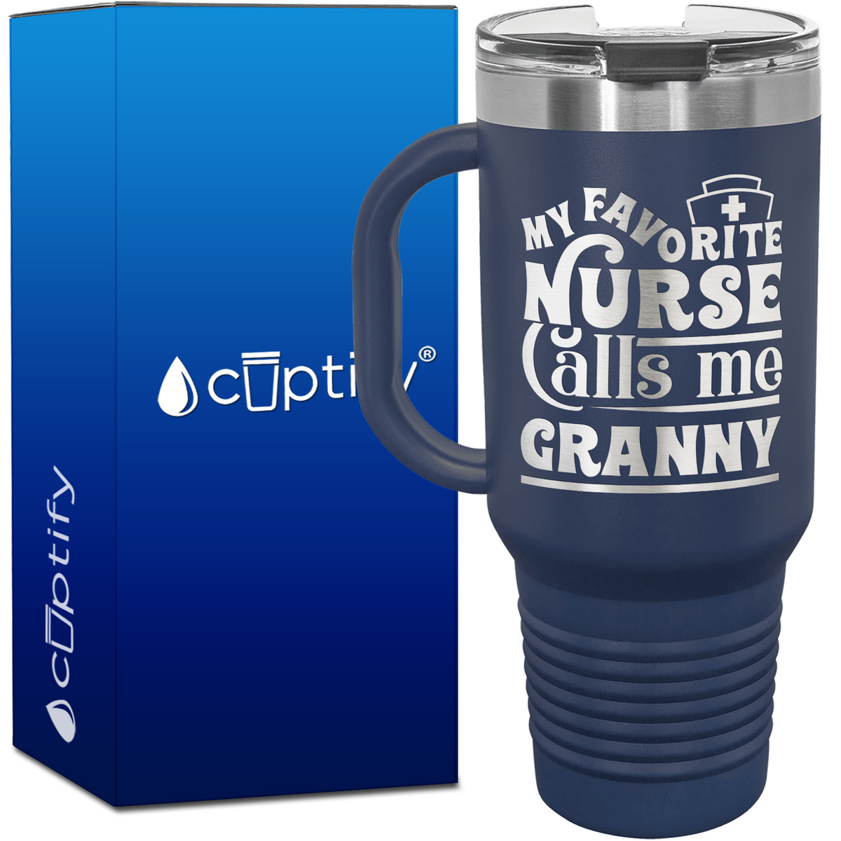 My Favorite Nurse Calls Me Granny 40oz Nurse Travel Mug