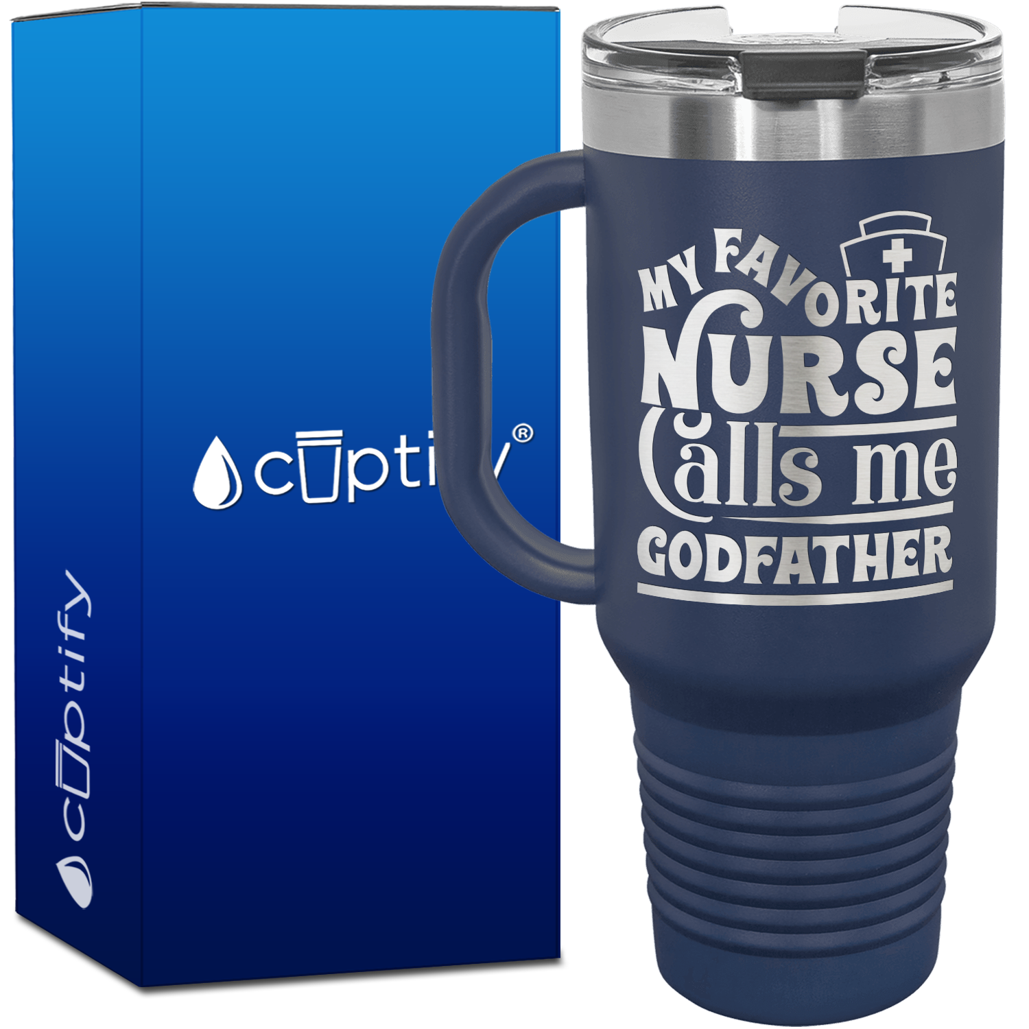 My Favorite Nurse Calls Me Godfather 40oz Nurse Travel Mug
